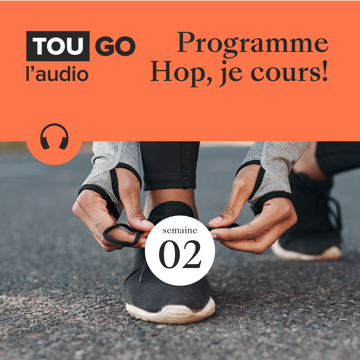 Programme Hop, je cours ! Semaine 02