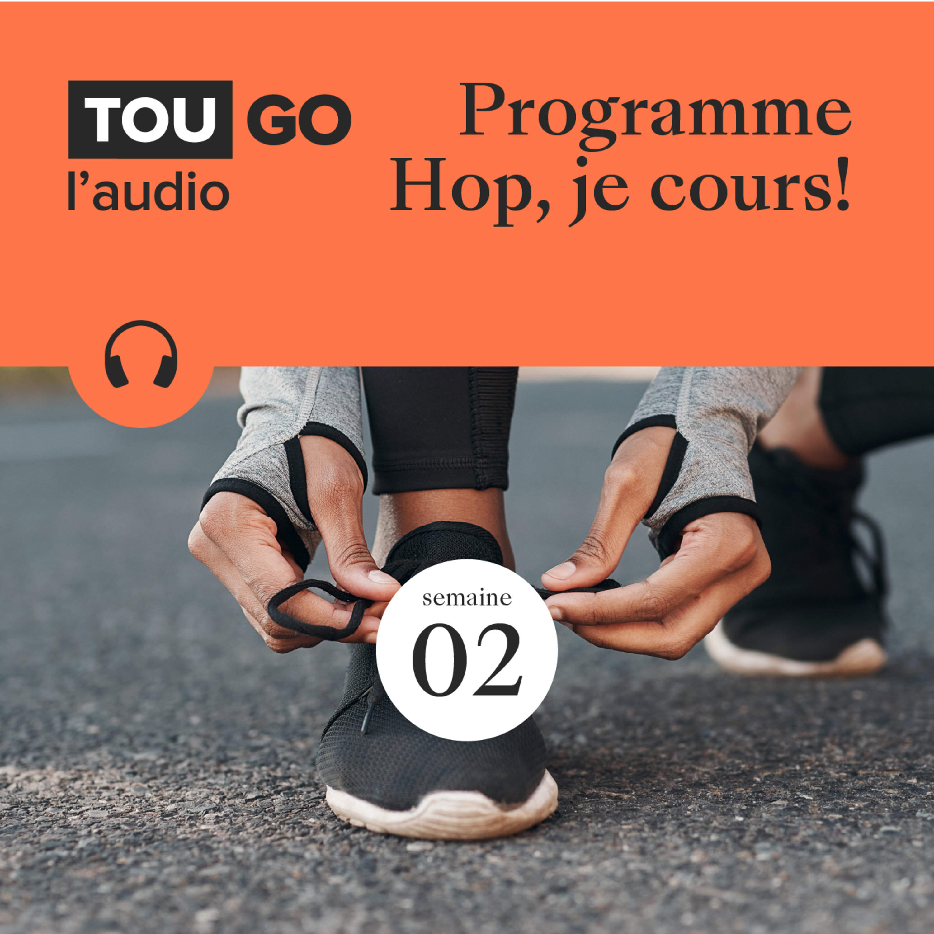 Programme Hop, je cours ! Semaine 02