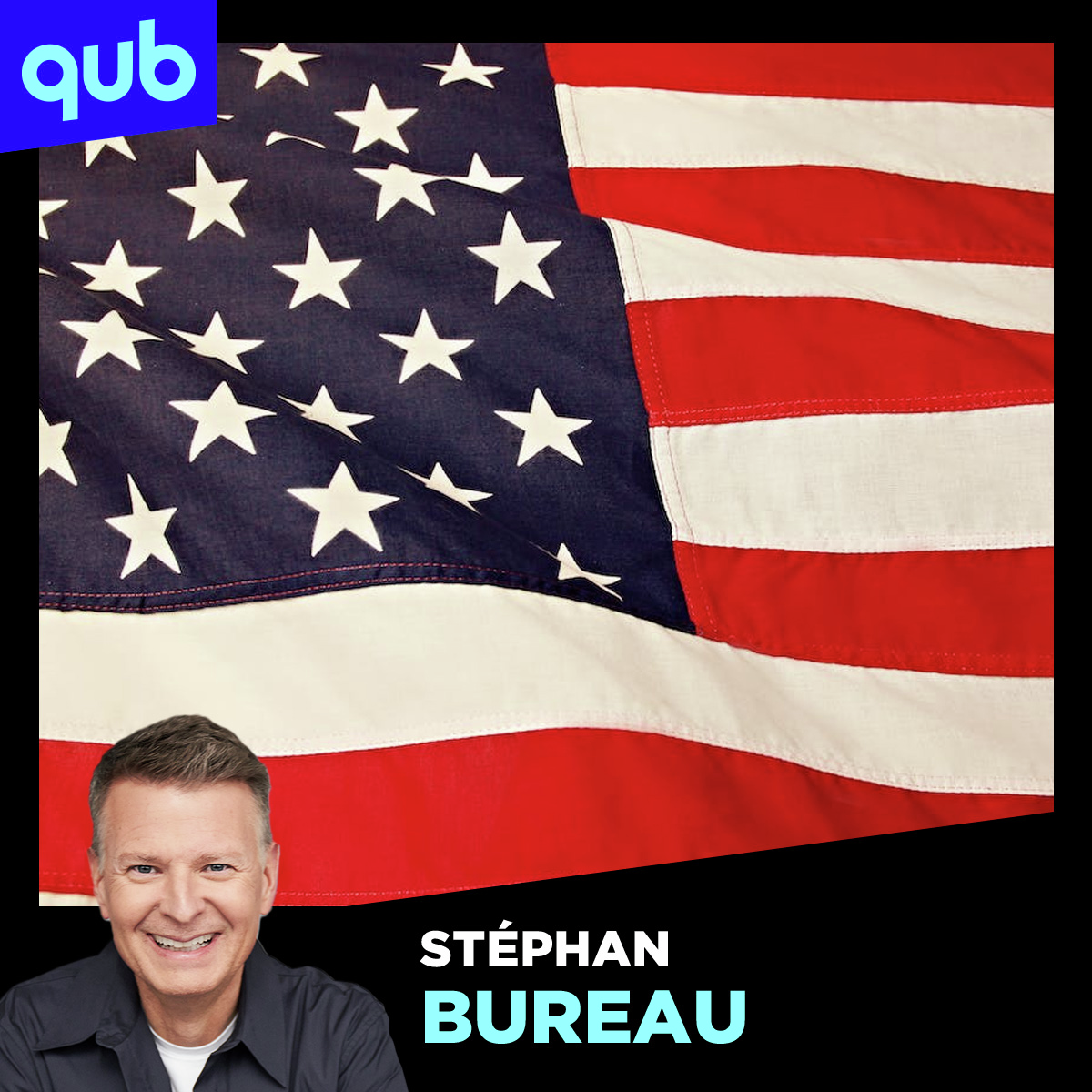 «Ça ne va pas bien au royaume des États-Unis!», dit Stéphan Bureau