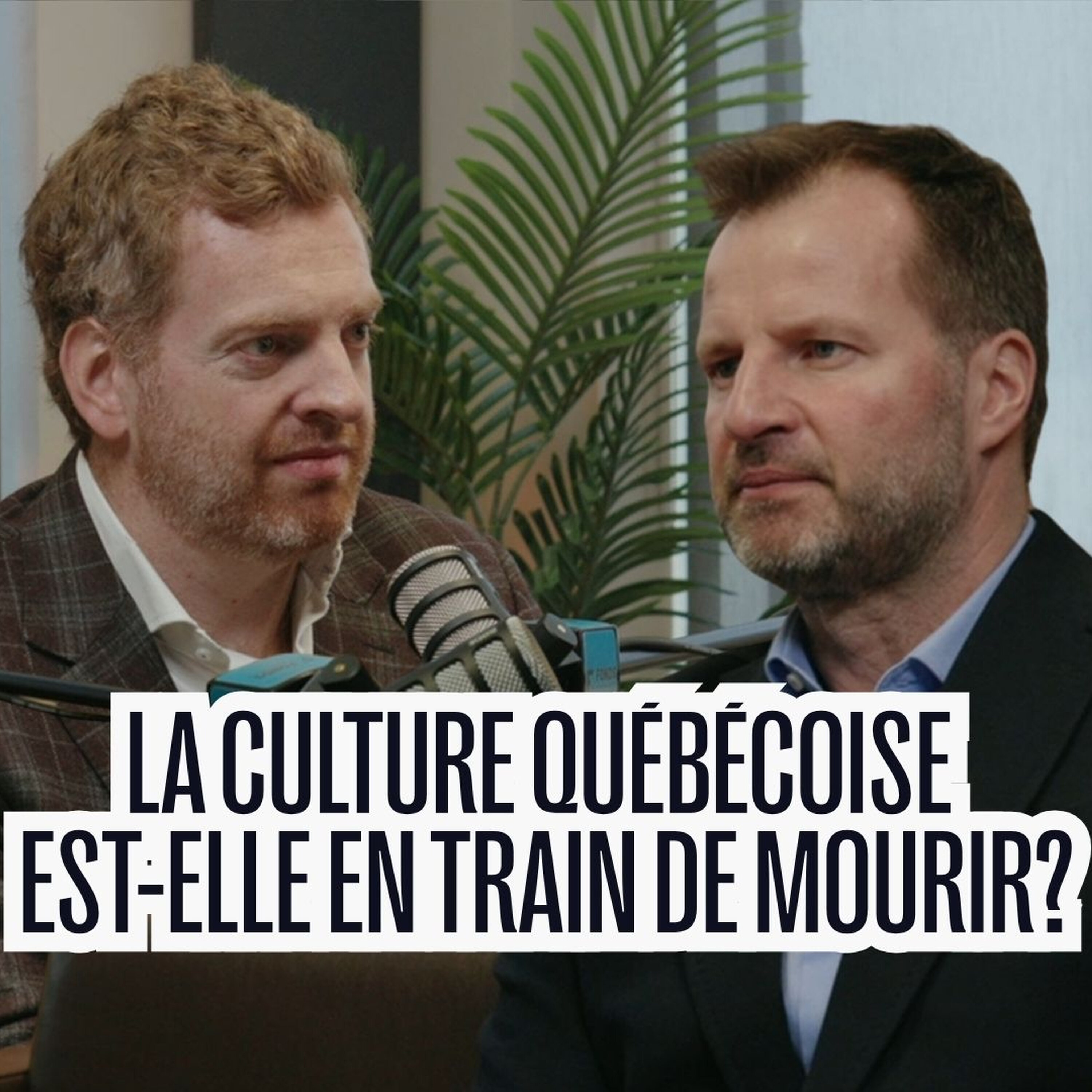 Entre deux Dérangeants : ce qui se passe réellement dans la culture au Québec episode artwork