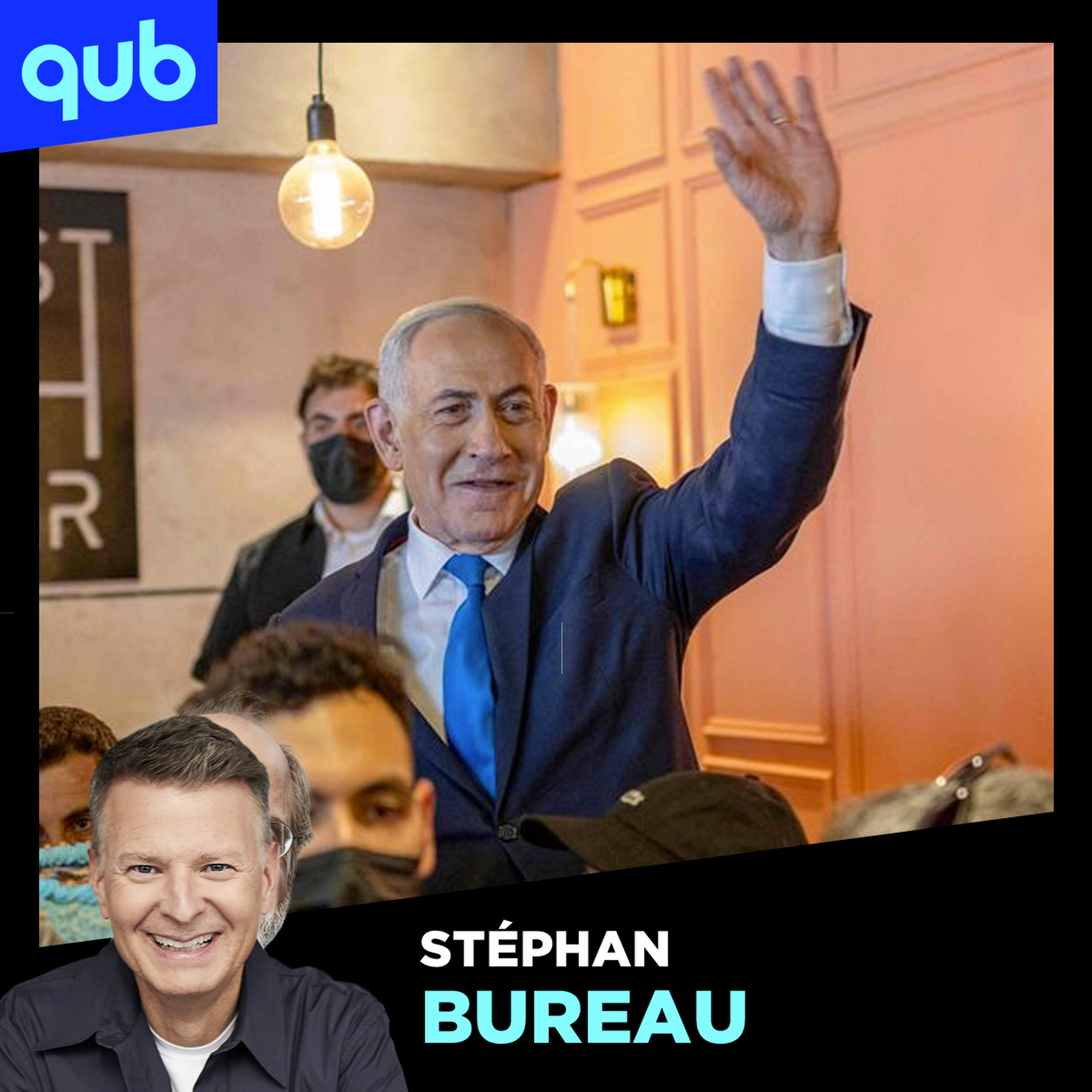 «Netanyahu est un manœuvrier EXEMPLAIRE! Il sait survivre», dit Stéphan Bureau