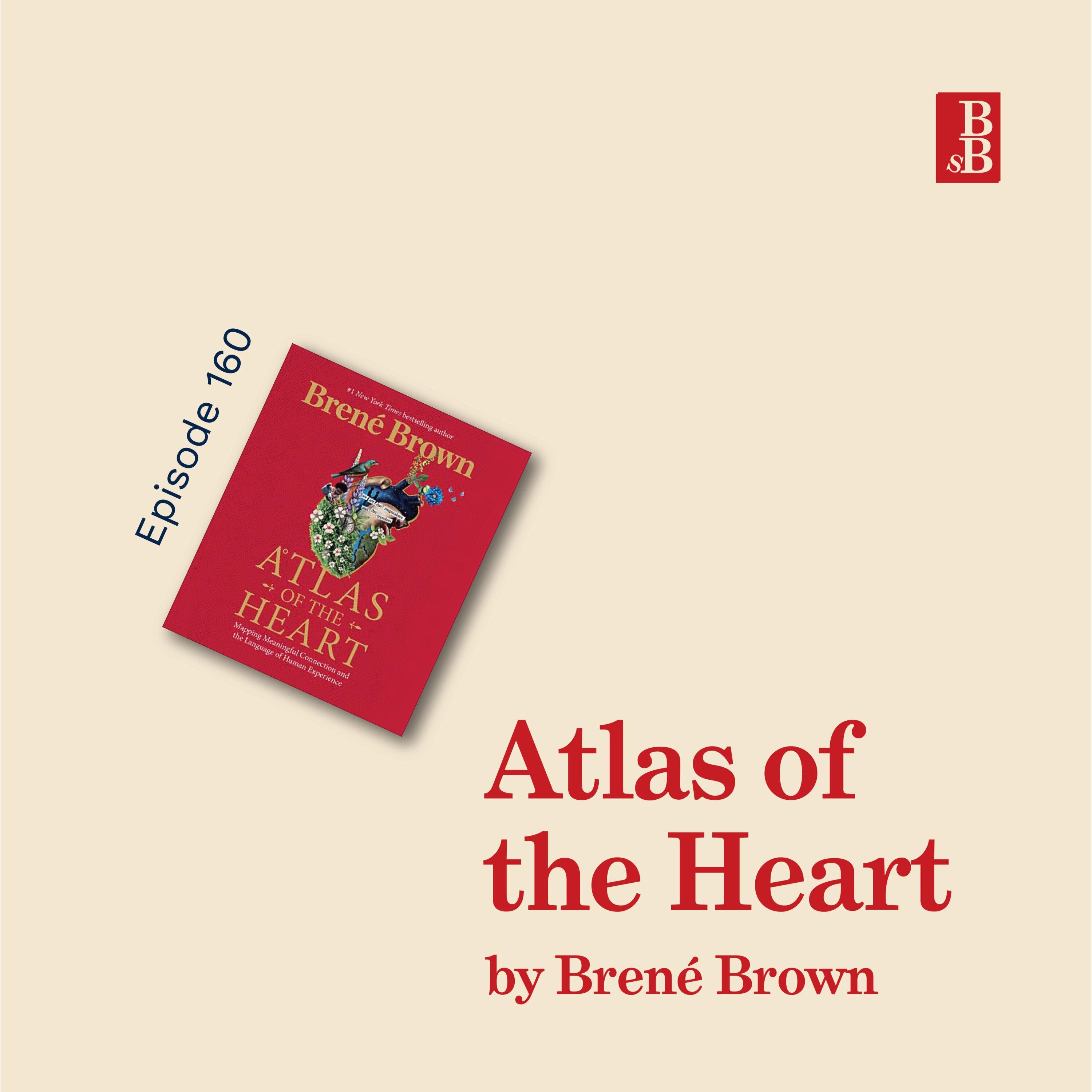 Atlas of the Heart by Brené Brown: how to learn to feel again Atlas of the Heart by Brené Brown: how to learn to feel again