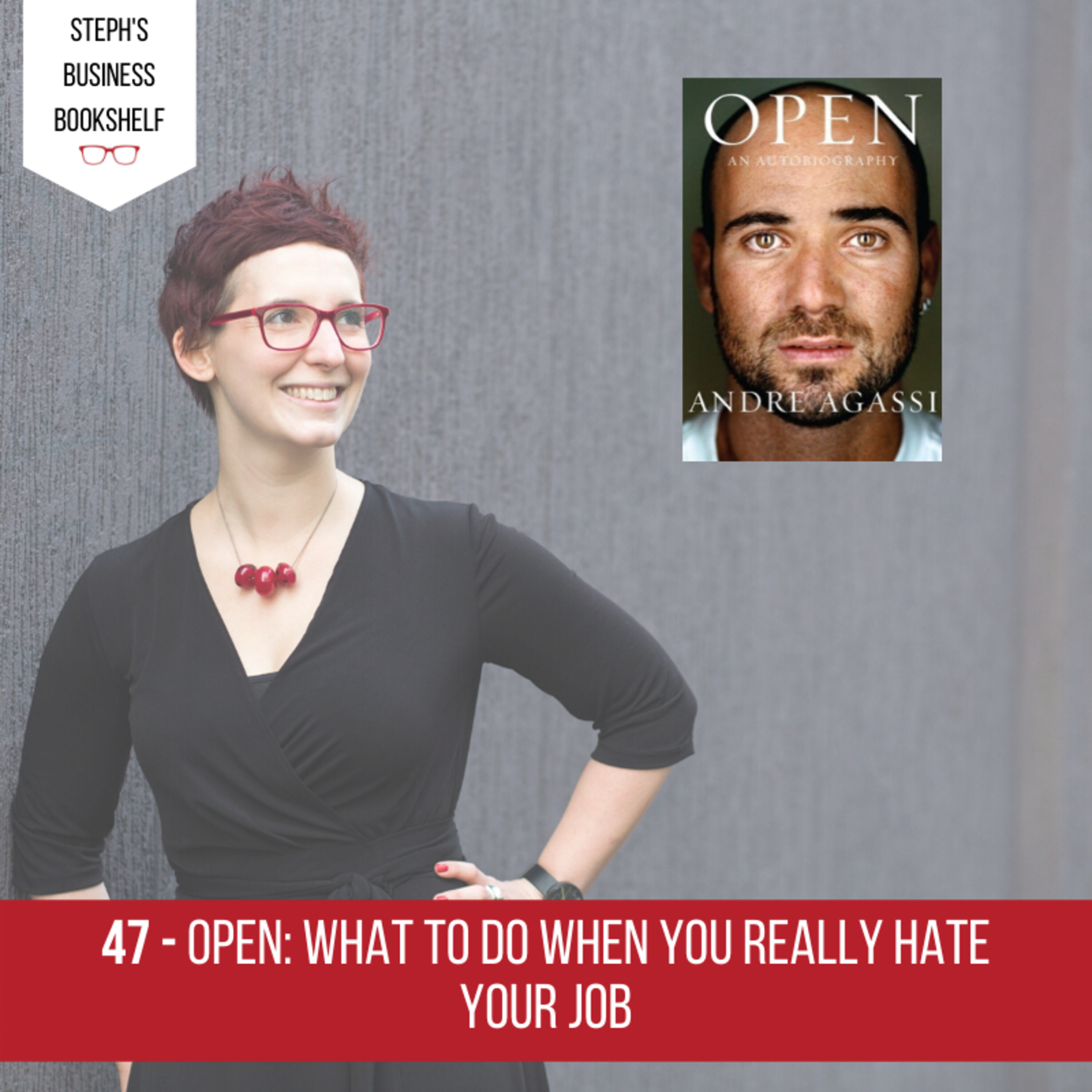 Open by Andre Agassi: what to do when you really hate your job