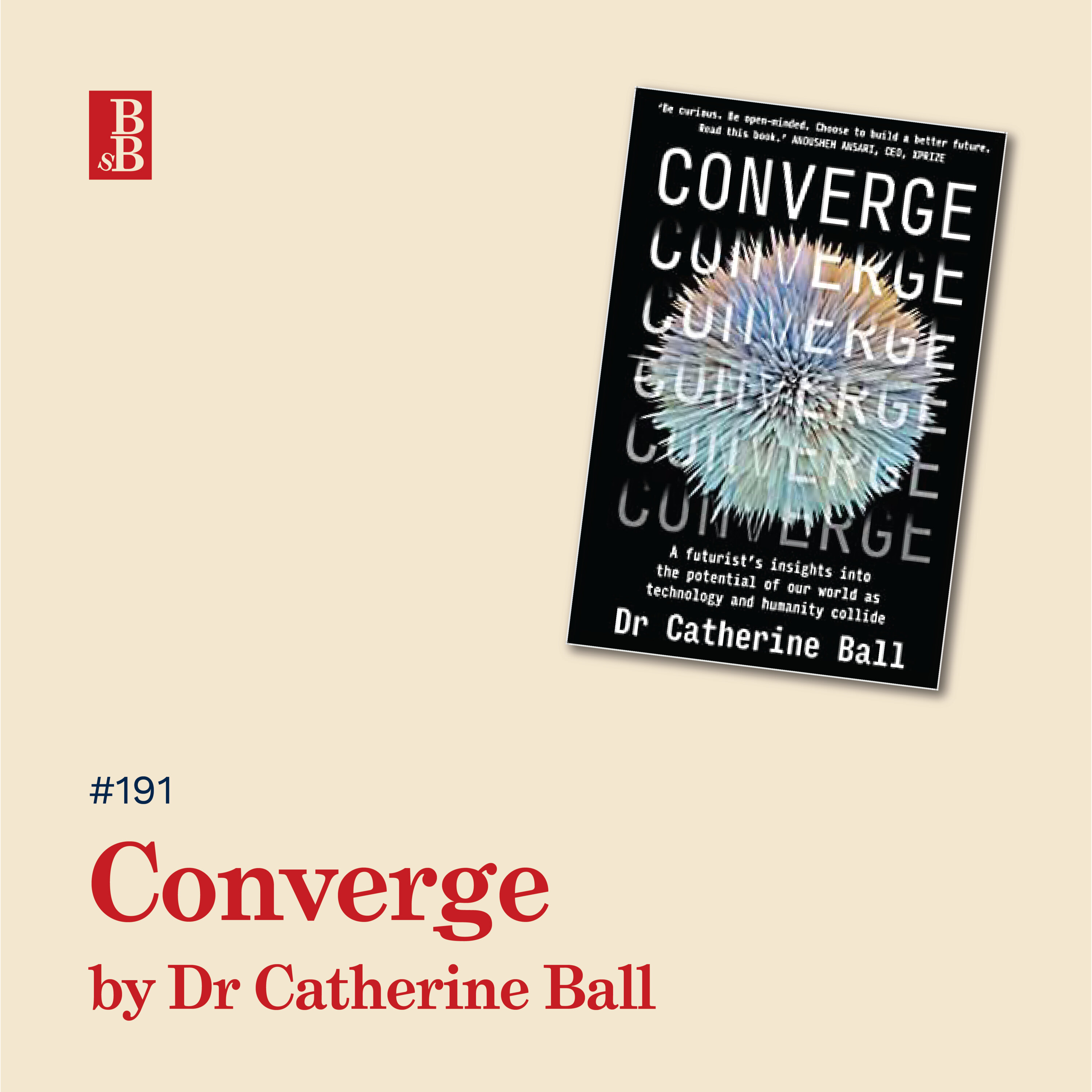 Converge by Dr Catherine Ball: how to see into the future Image