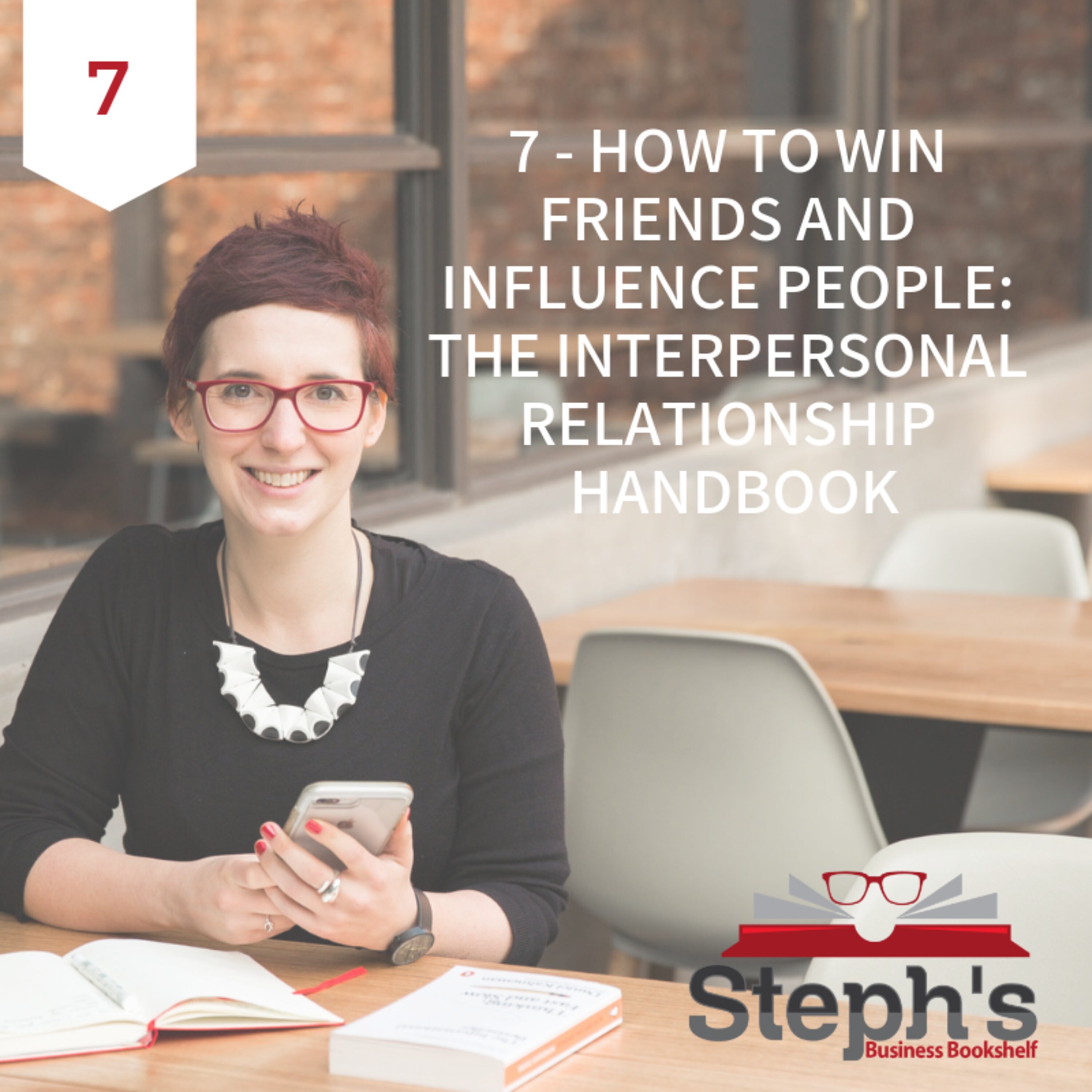 How to Win Friends and Influence People by Dale Carnegie: The interpersonal relationship handbook