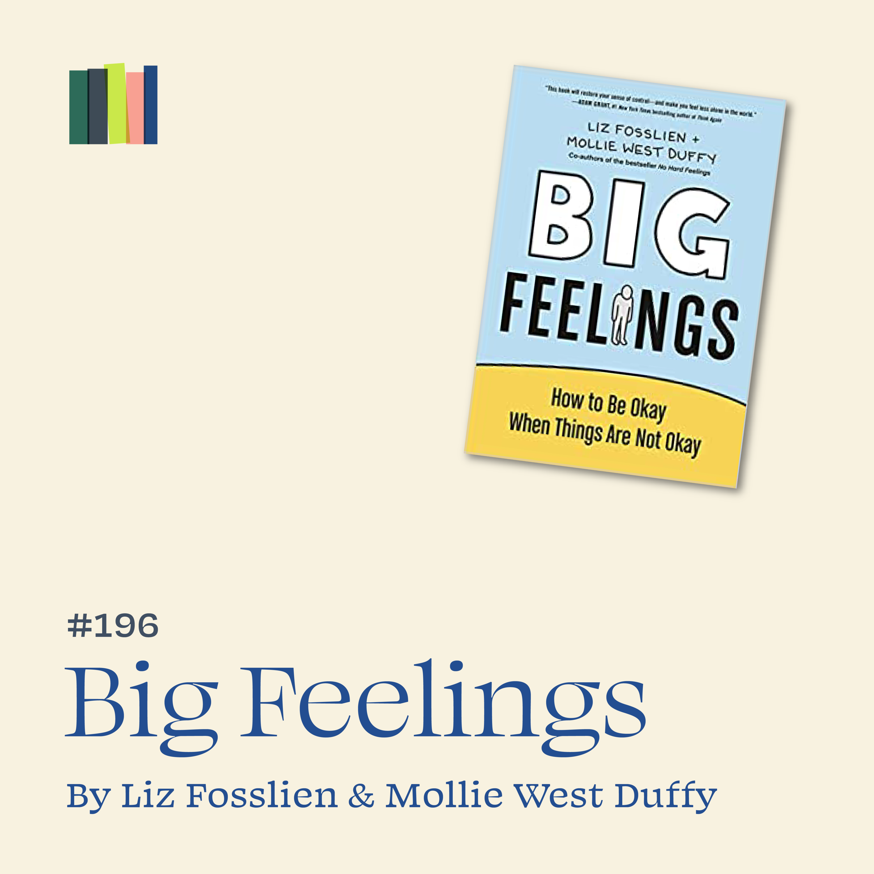 Big Feelings by Liz Fosslien and Mollie West Duffy: how to be a human