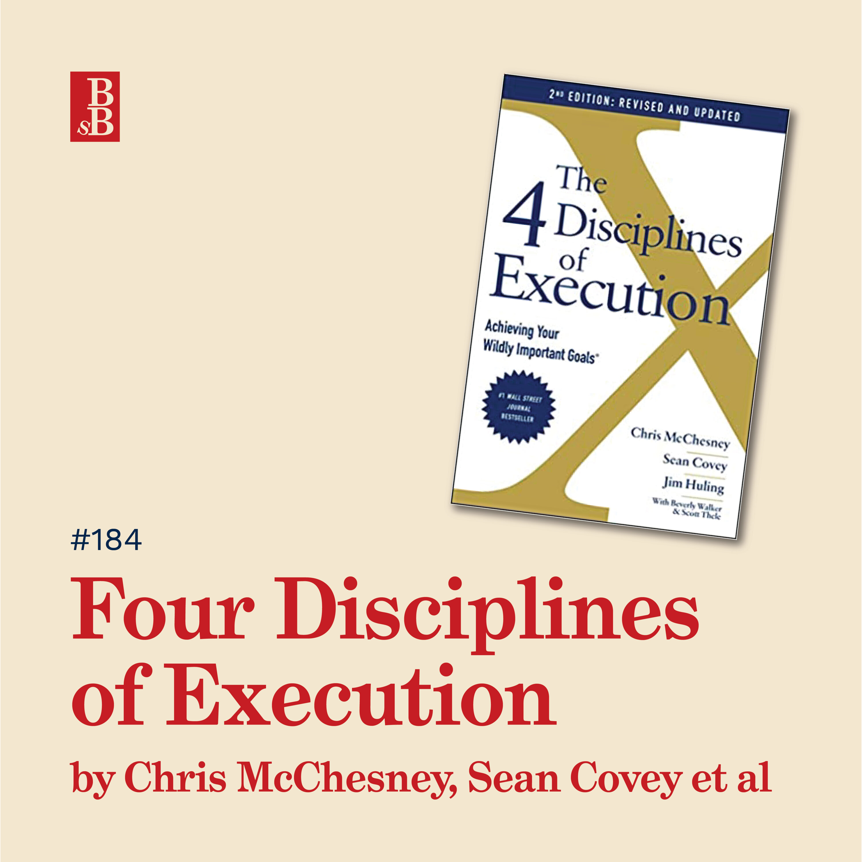 The Four Disciplines of Execution by Chris McChesney, Sean Covey et a: why accountability is the secret sauce to success