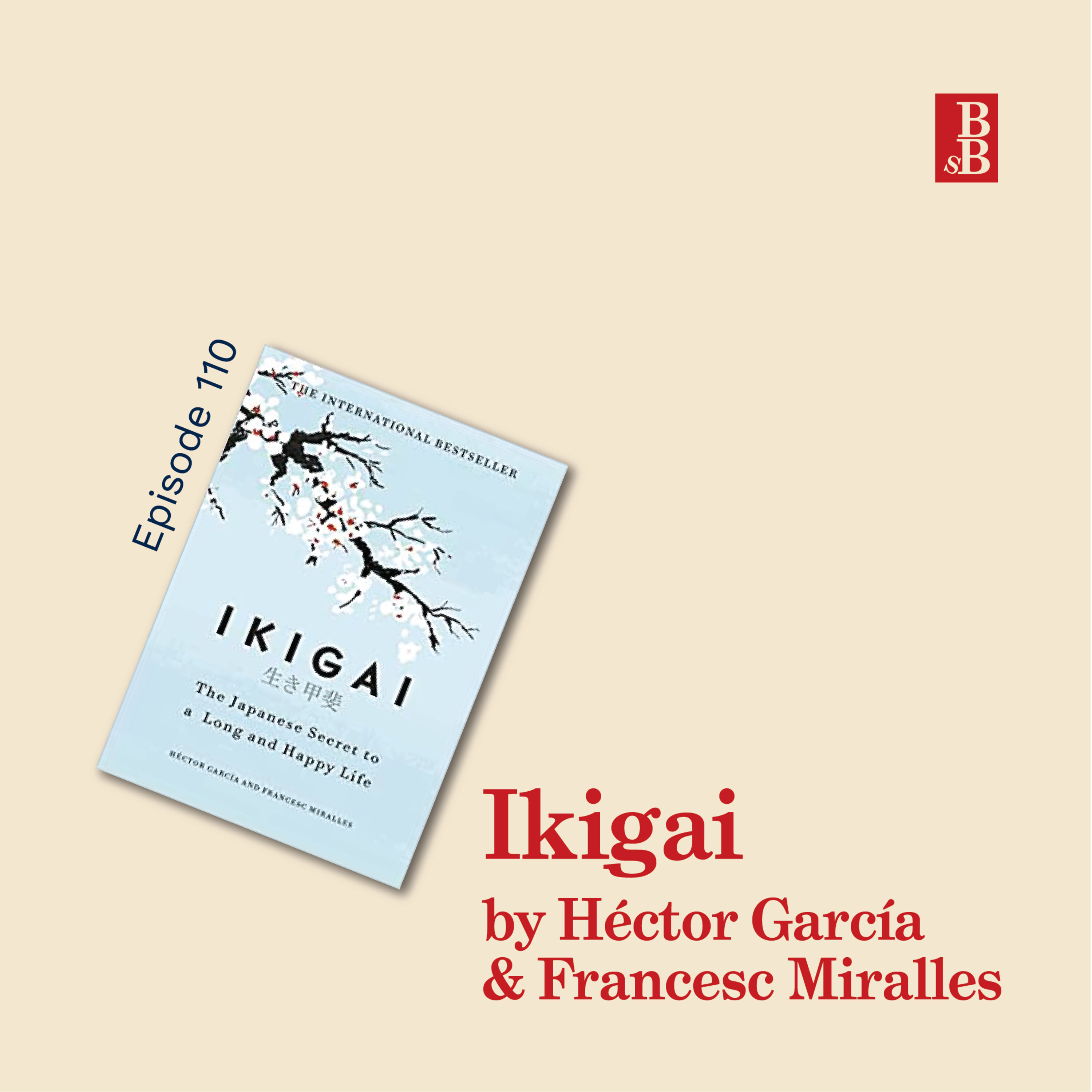 Ikigai by Héctor García and Francesc Miralles: the real secrets to living a long and happy life Image