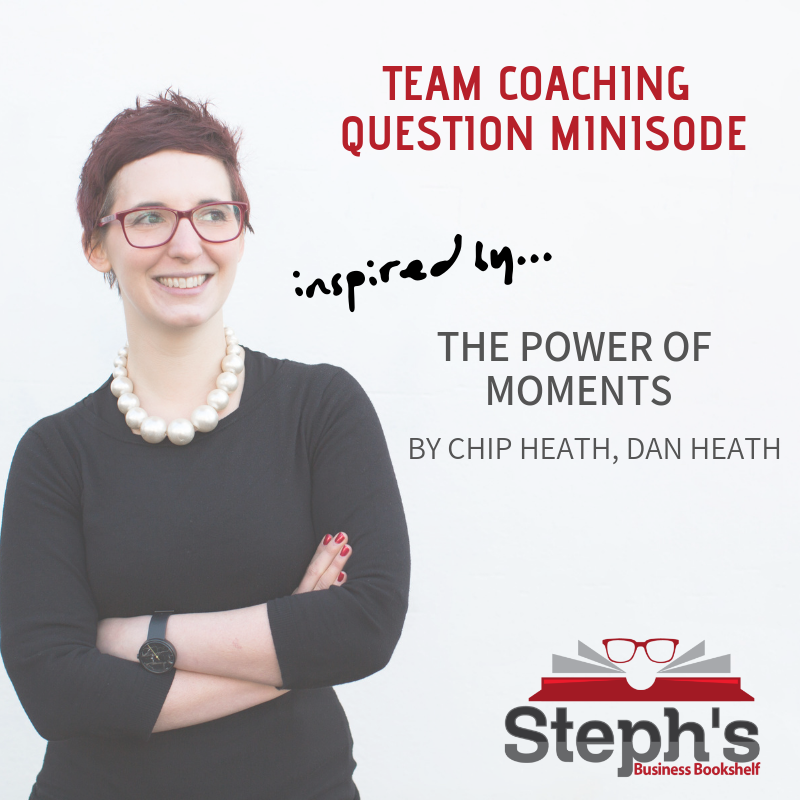 Power of Moments - Team Building Question