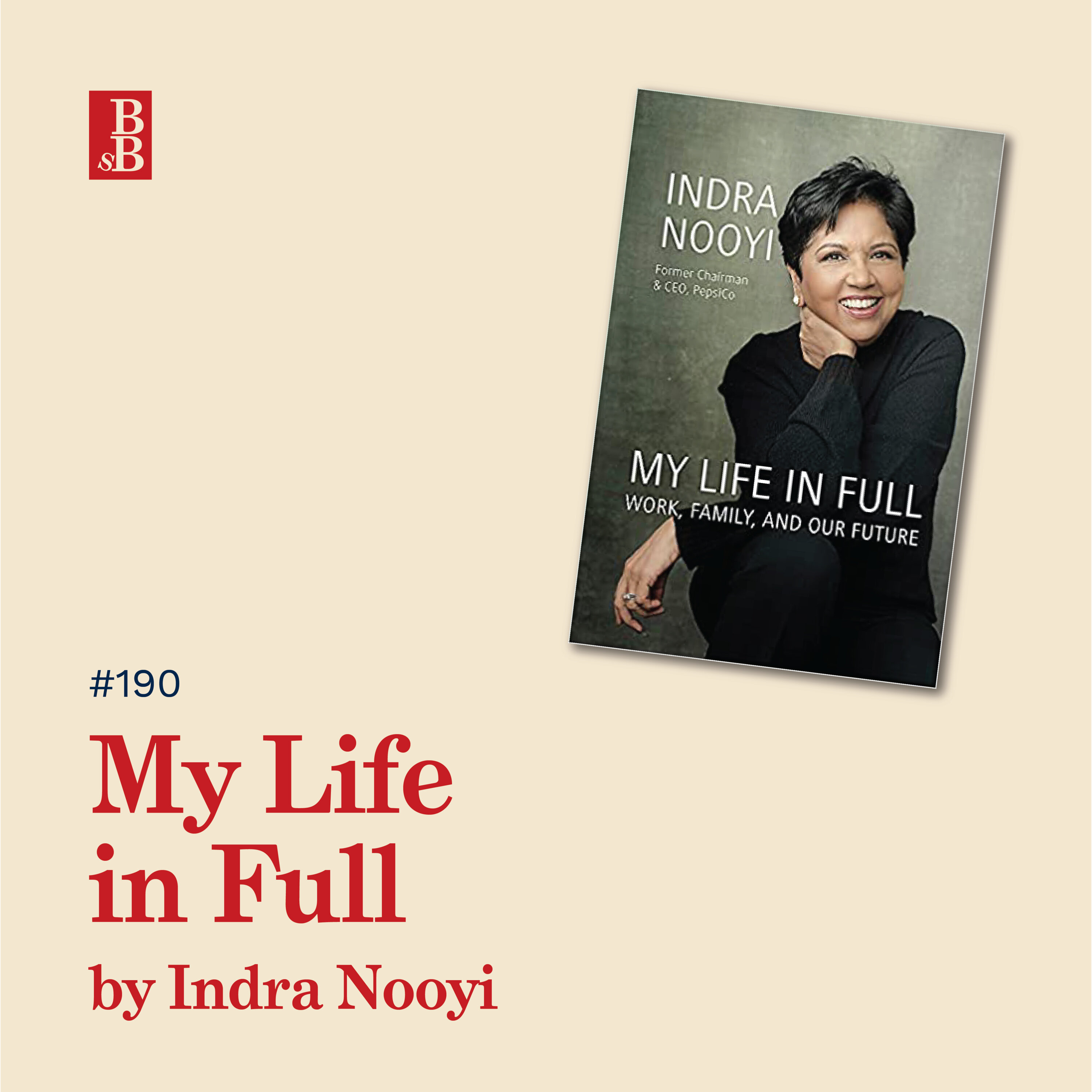 My Life in Full by Indra Nooyi: why you should put purpose and learning at the centre Image