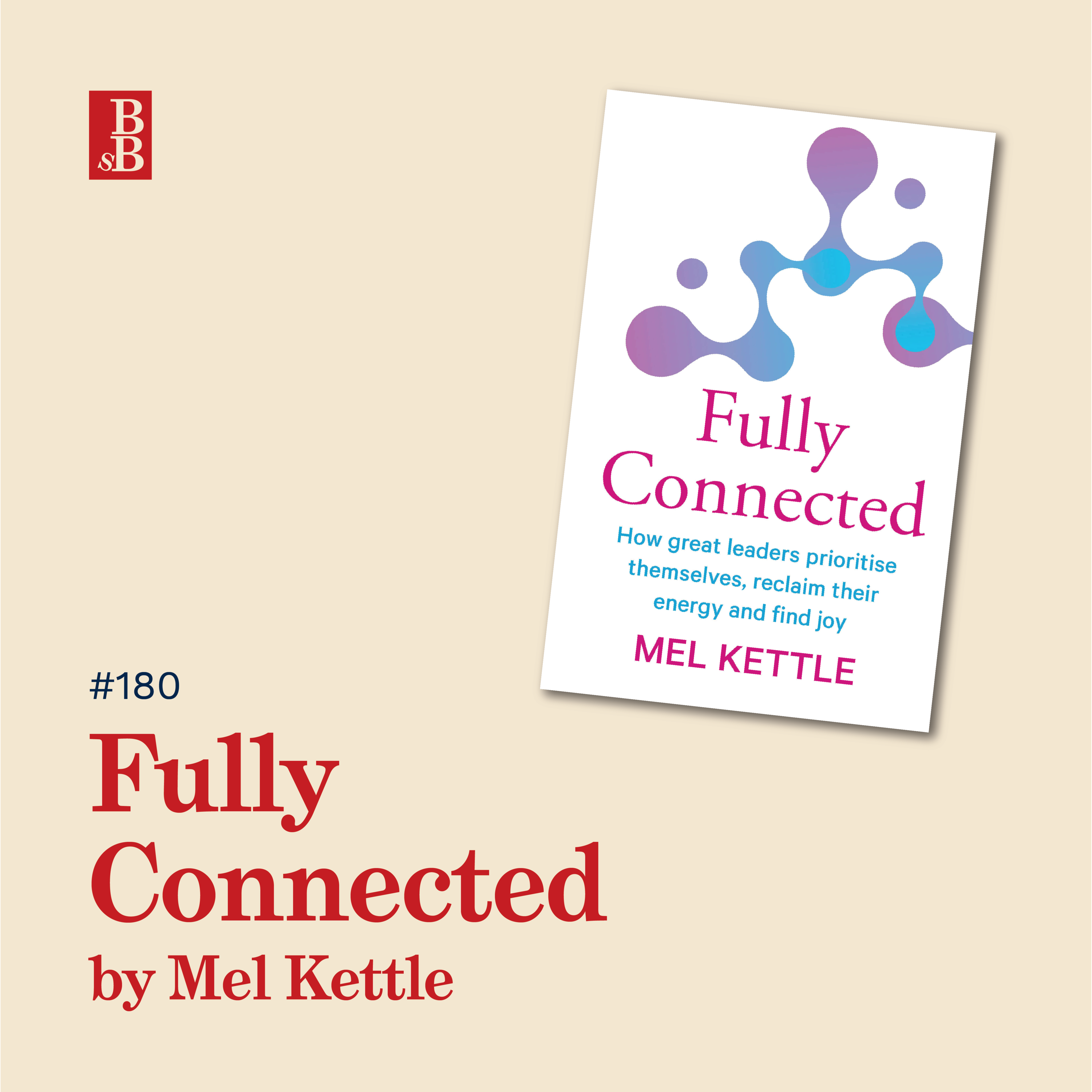 Fully Connected by Mel Kettle: how to reconnect with yourself