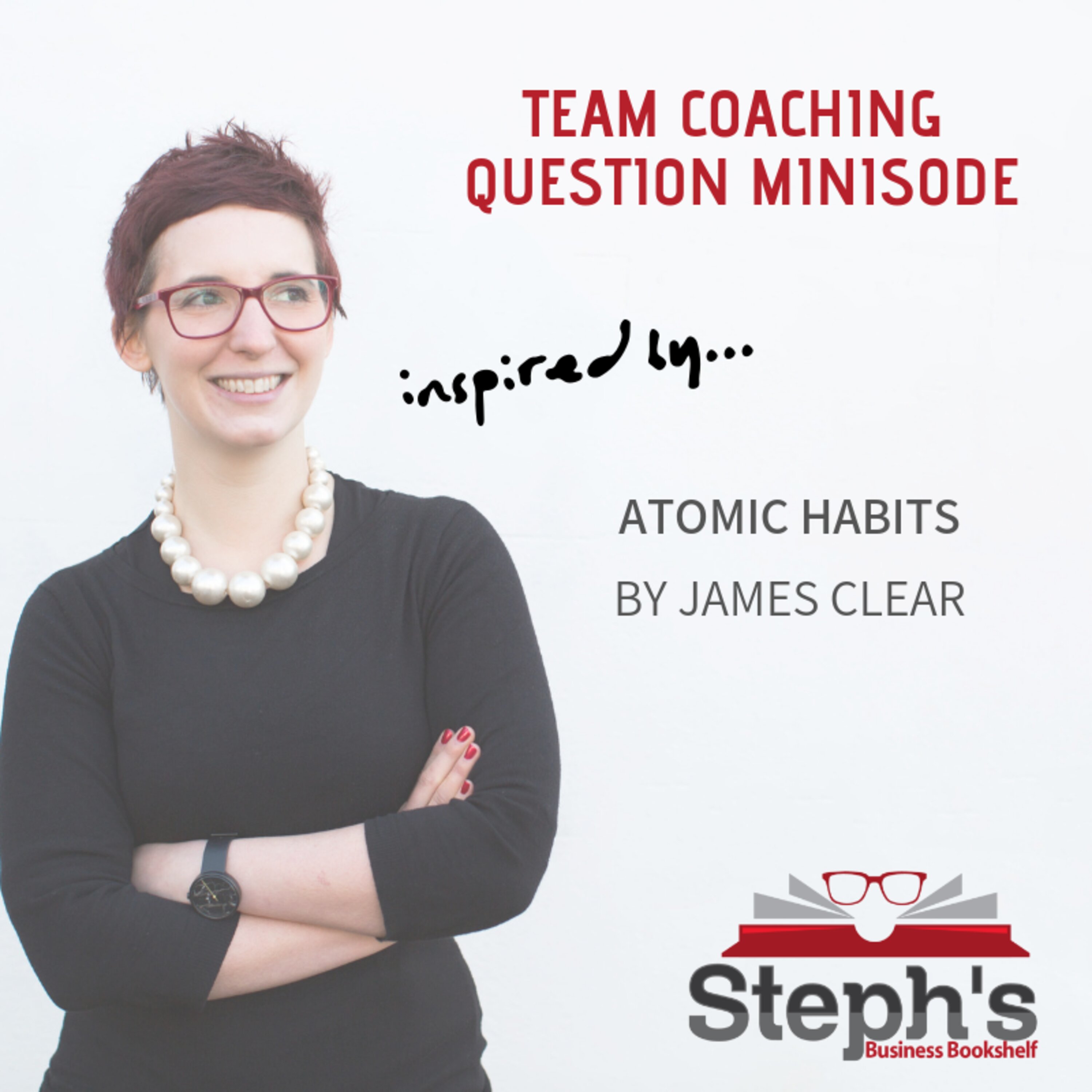 Atomic Habits; Team Building Question
