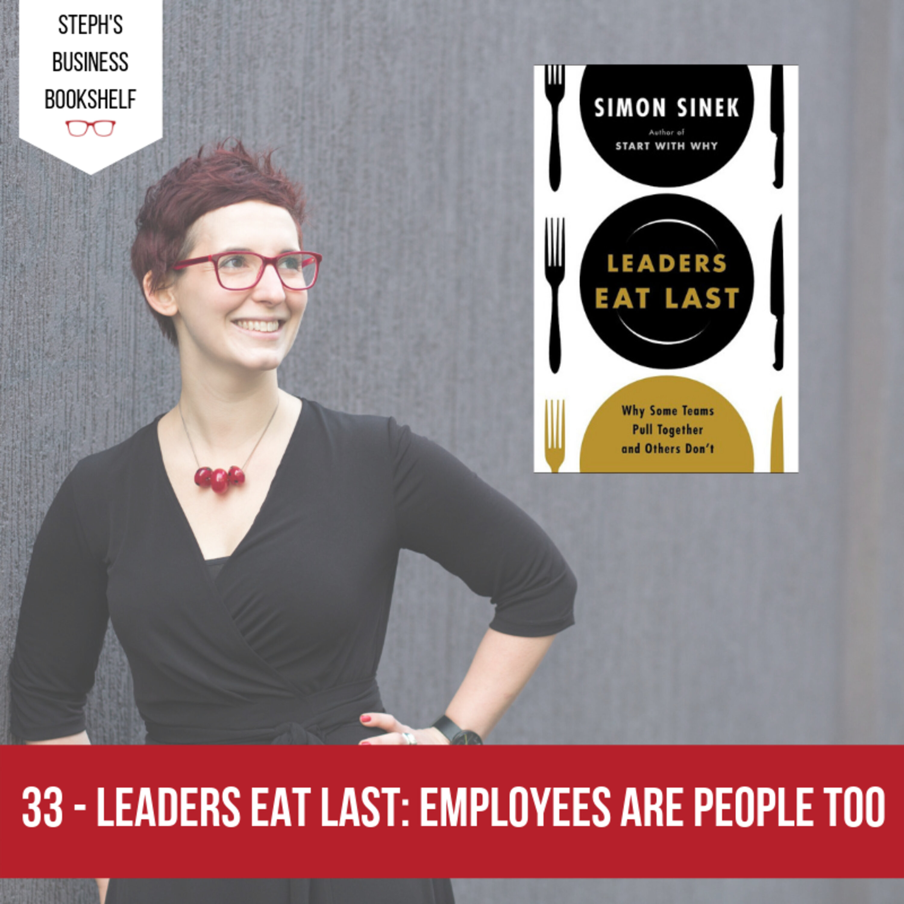 Leaders Eat Last by Simon Sinek: Employees are people too Image