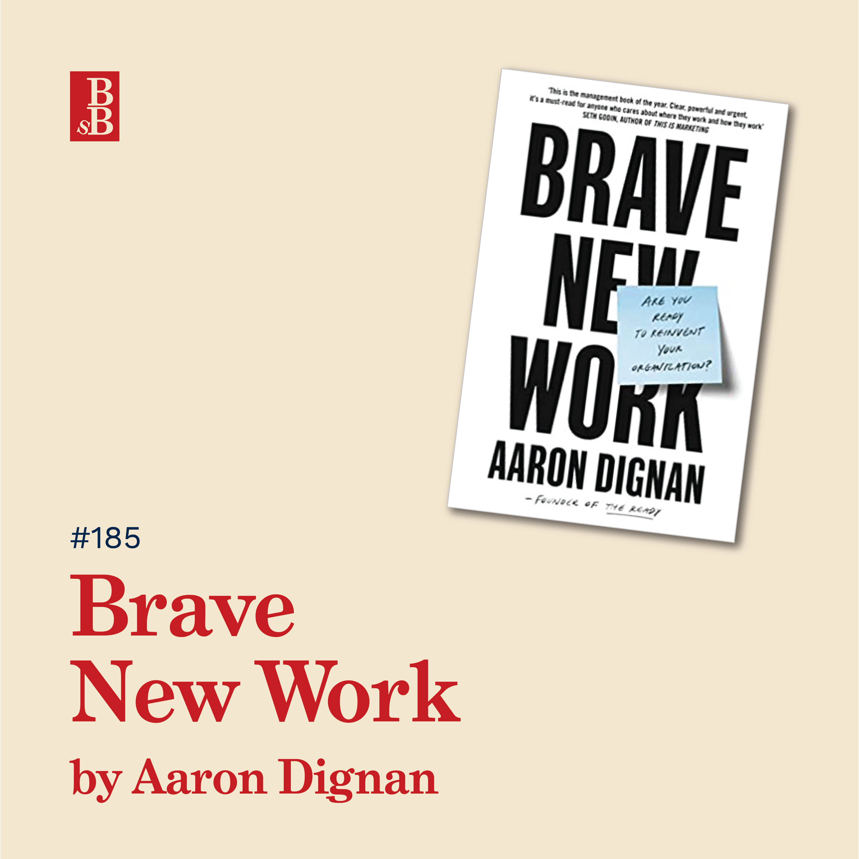 Brave New Work by Aaron Dignan: How to radically rethink the way you work Image