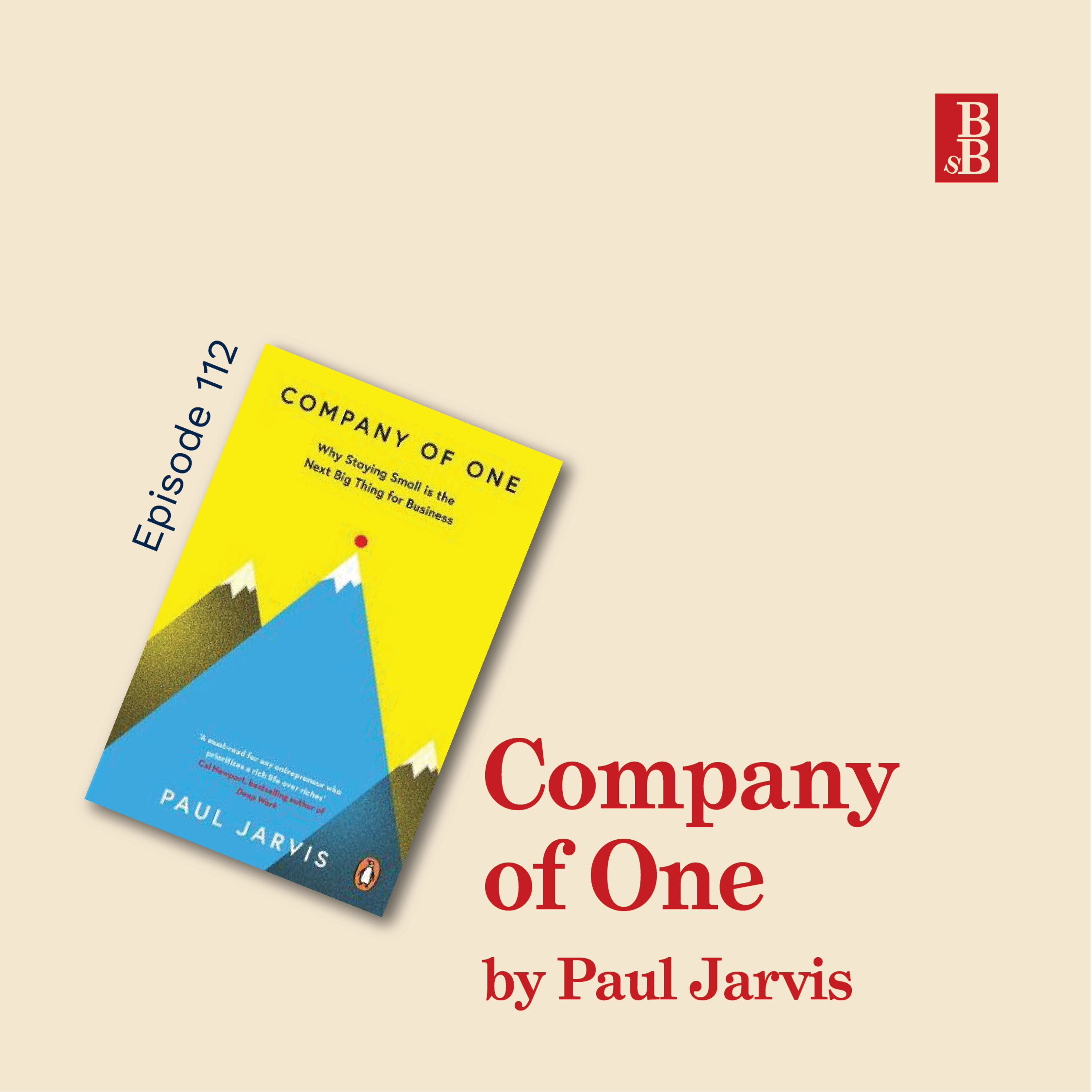 Company of One by Paul Jarvis - why you need to be better, not bigger Image