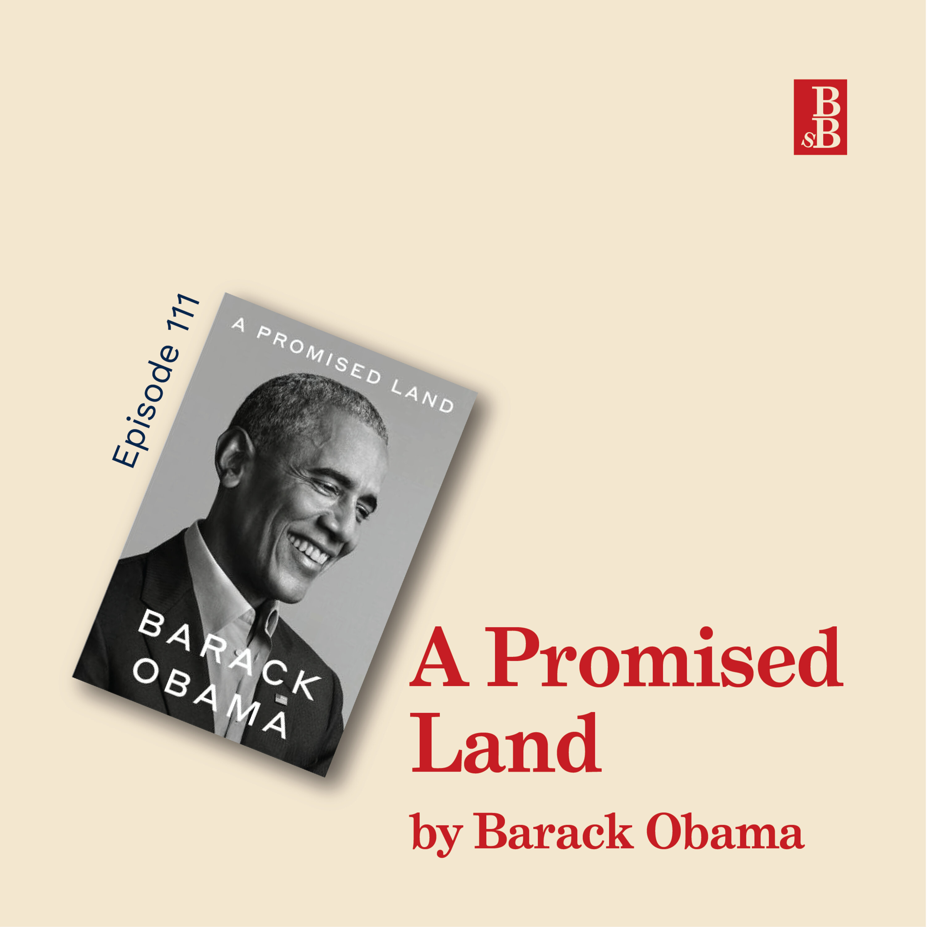 Episode image for A Promised Land by Barack Obama: the ultimate lessons on leadership