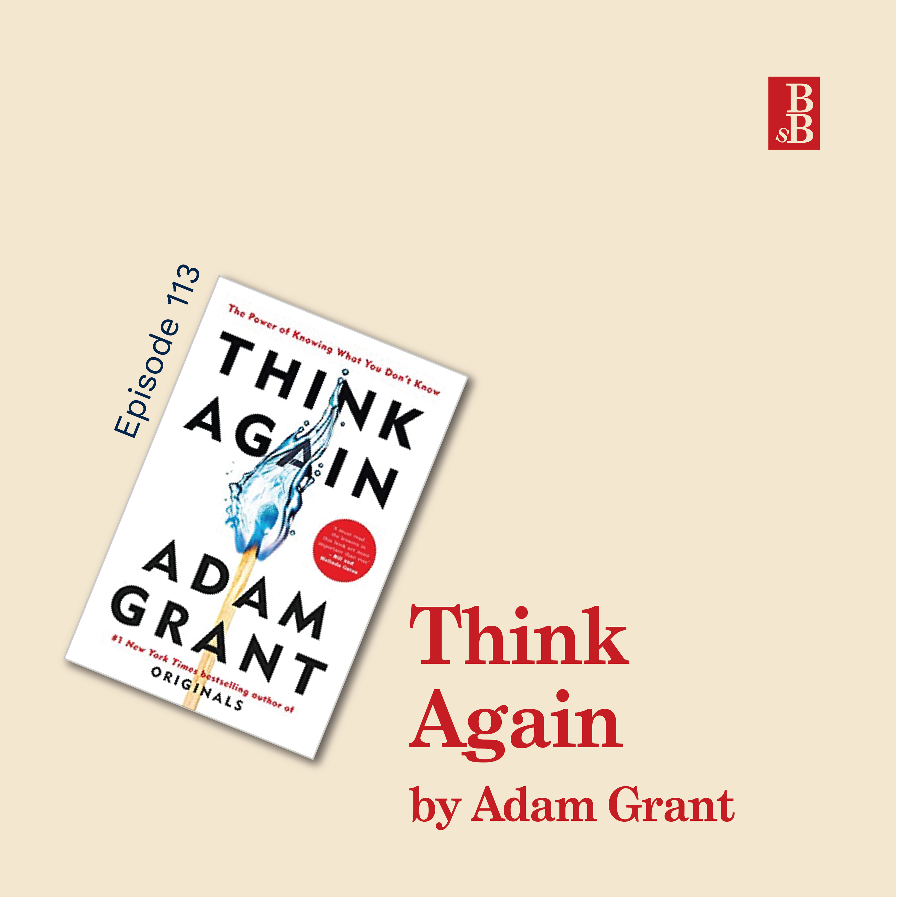 Think Again by Adam Grant: why you need to rethink your life