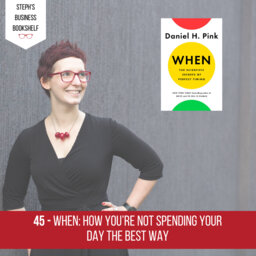 When by Daniel H. Pink: How You’re Not Spending Your Day the Best Way
