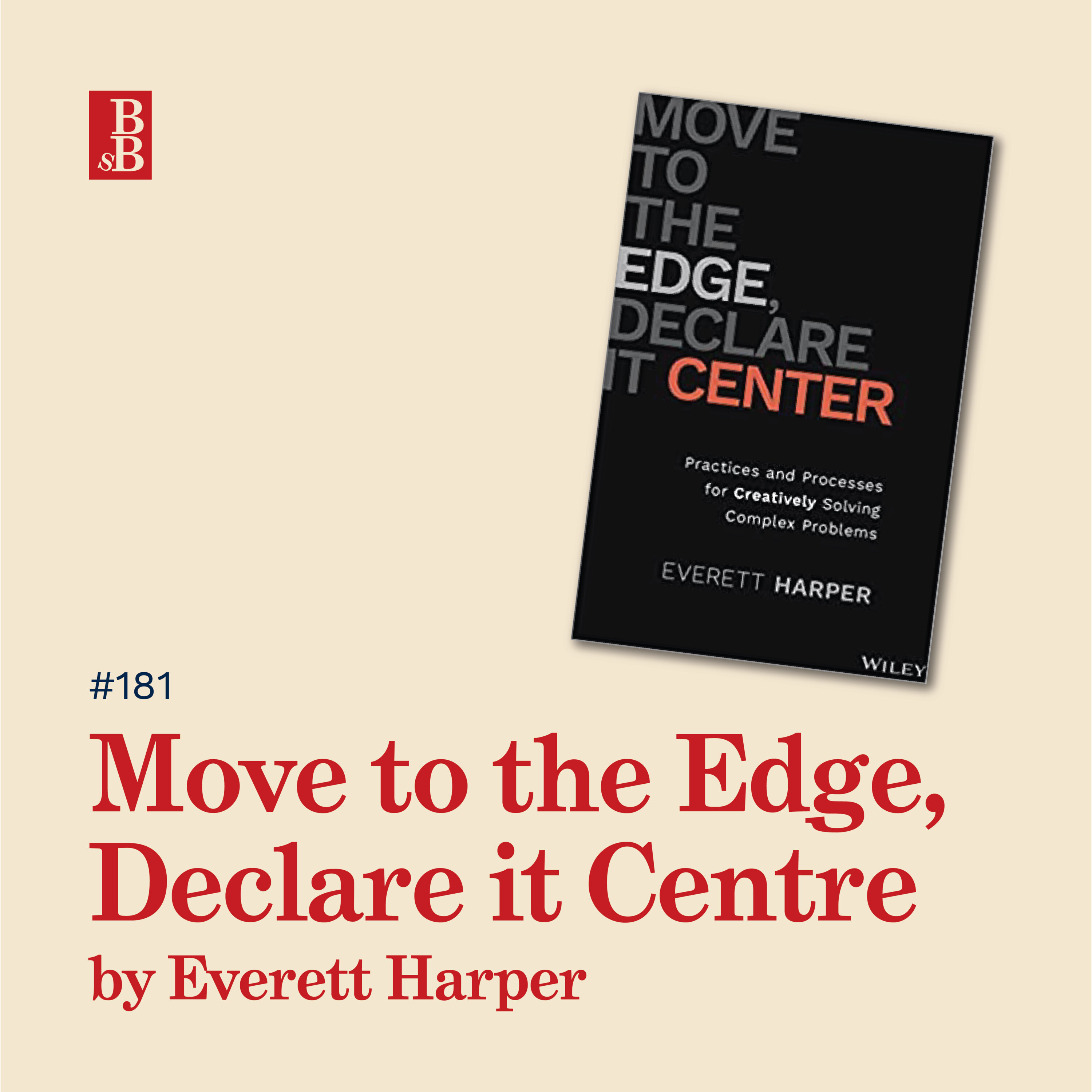 Move to the Edge, Declare it Centre by Everett Harper: how to be more human in complexity Image
