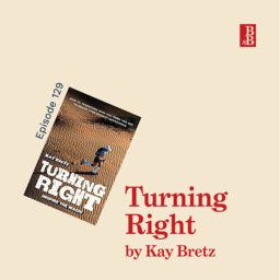 Turning Right by Kay Bretz: why you need to let go of success, in order to succeed