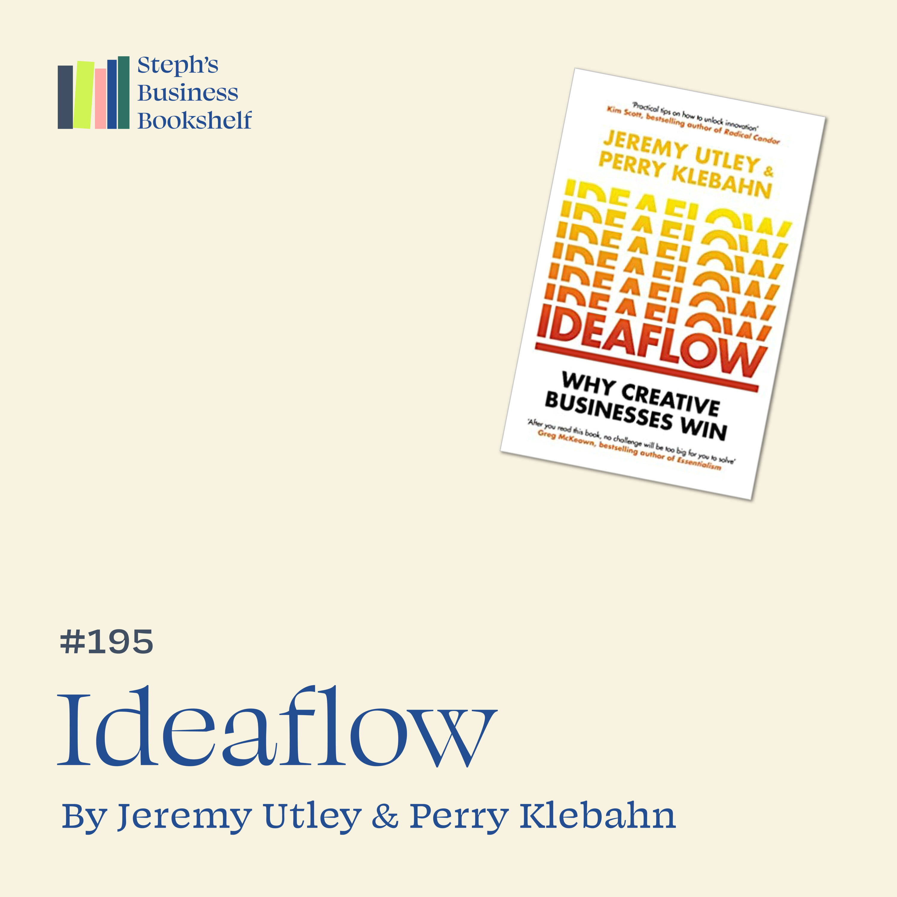 Ideaflow by Jeremy Utley and Perry Klebahn: how to have more ideas Image