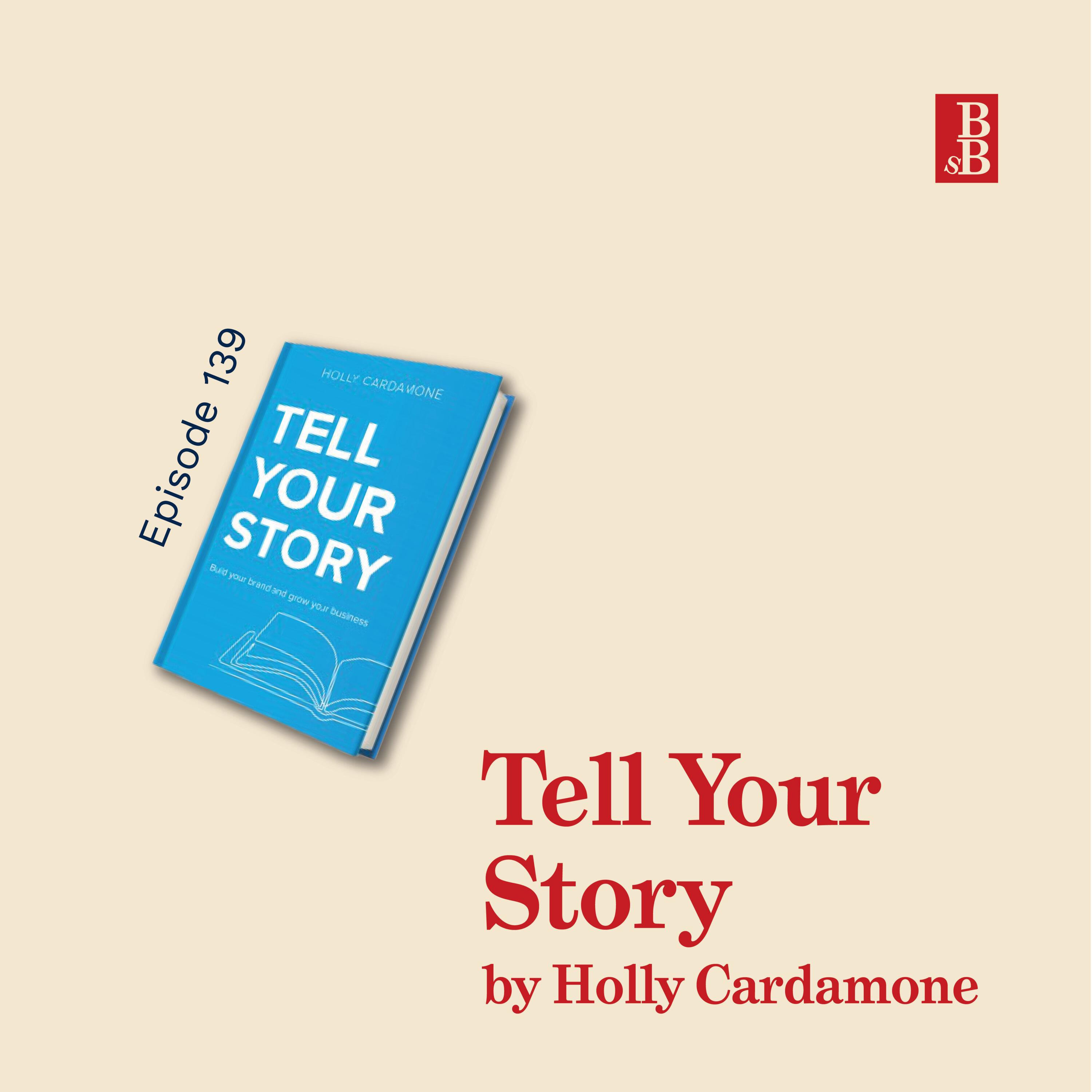 Tell Your Story by Holly Cardamone: how to stop being a boring business writer Image