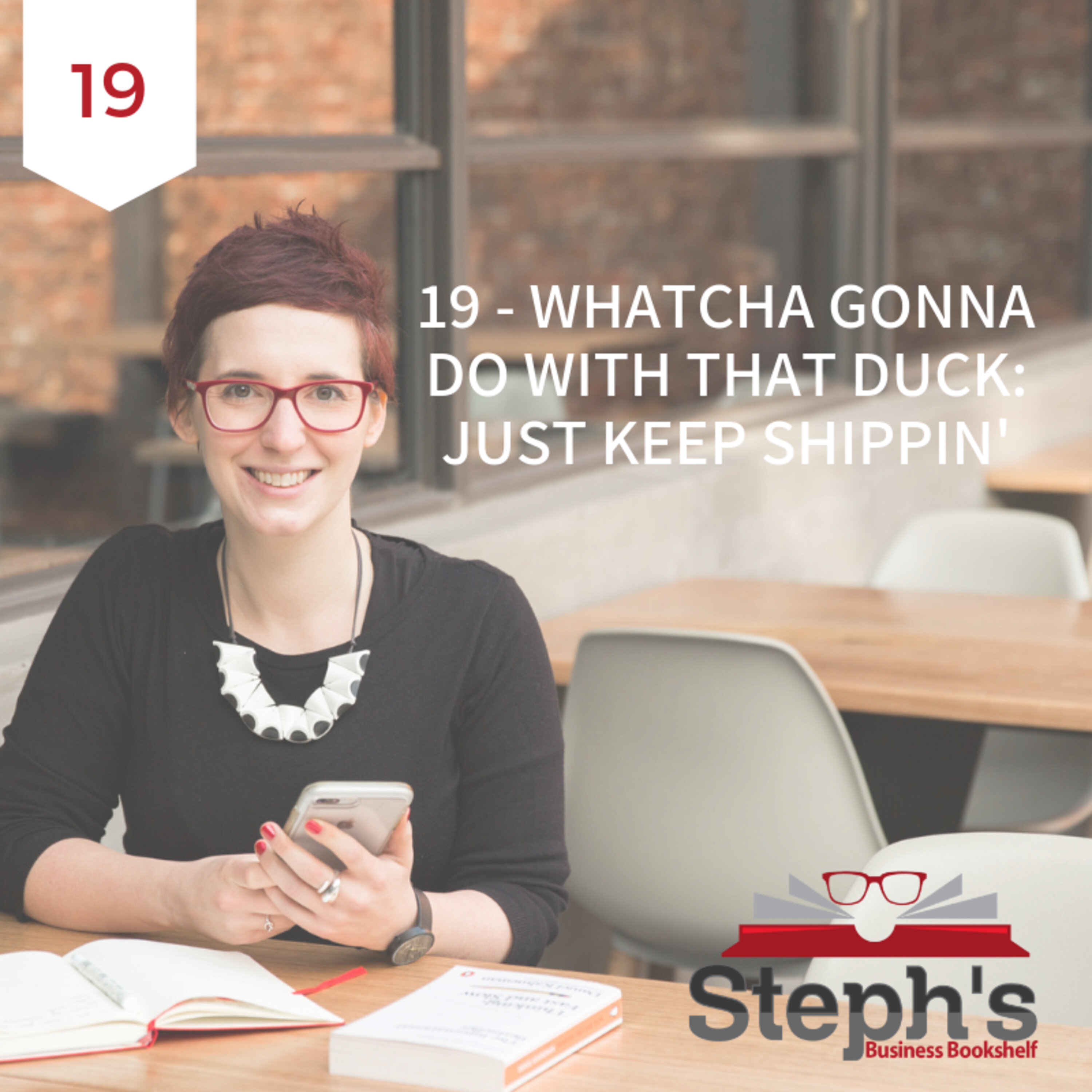 Whatcha Gonna Do With That Duck by Seth Godin: Just keep shippin’ Image