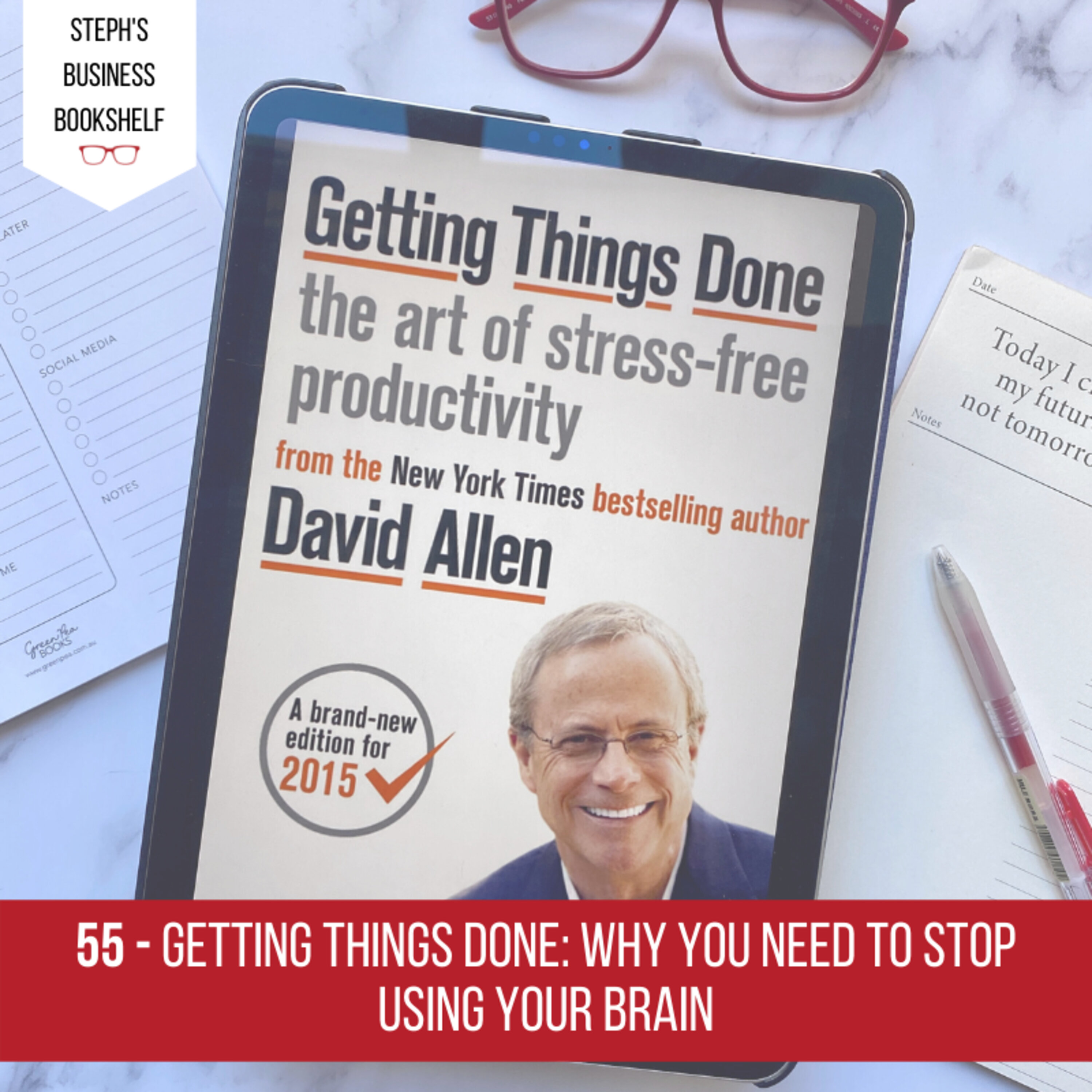 Getting Things Done by David Allen: why you need to stop using your brain Image