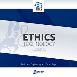 Ethics and Technology (4) – a Prerequisite for European Research: Engineering and Technology