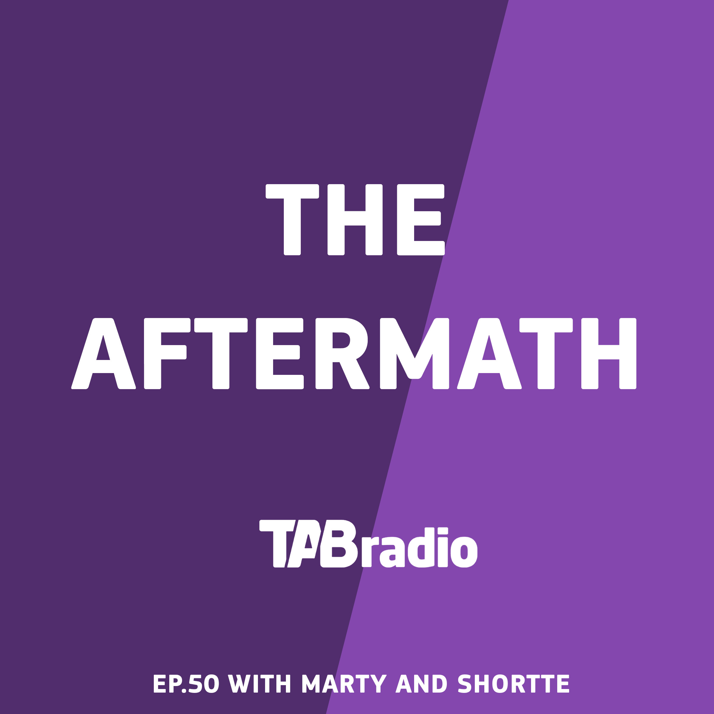 The Aftermath 31-07-22 Ep50