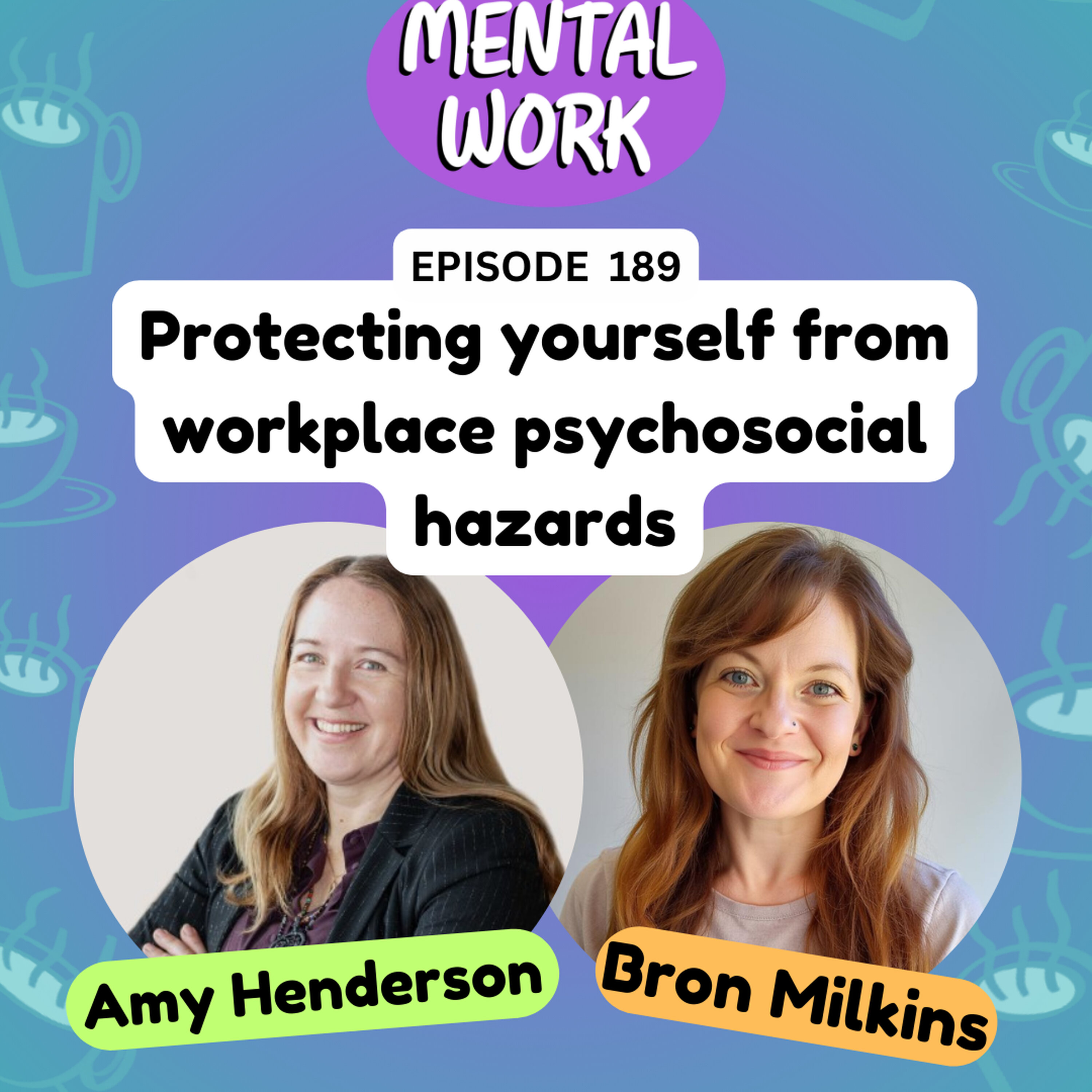 Protecting yourself from psychosocial hazards at work (with Amy Henderson) episode artwork