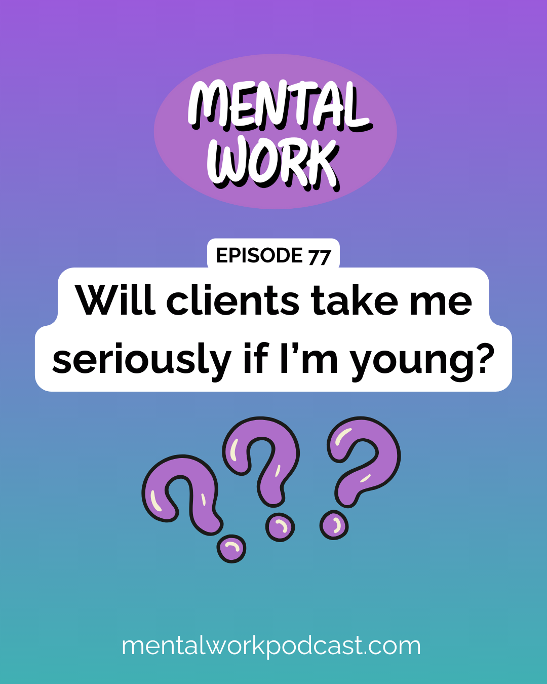 "Will clients take me seriously if I'm young?" episode artwork