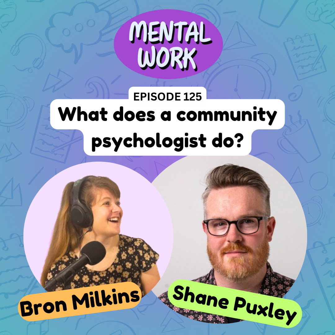What does a community psychologist do? (with Shane Puxley)