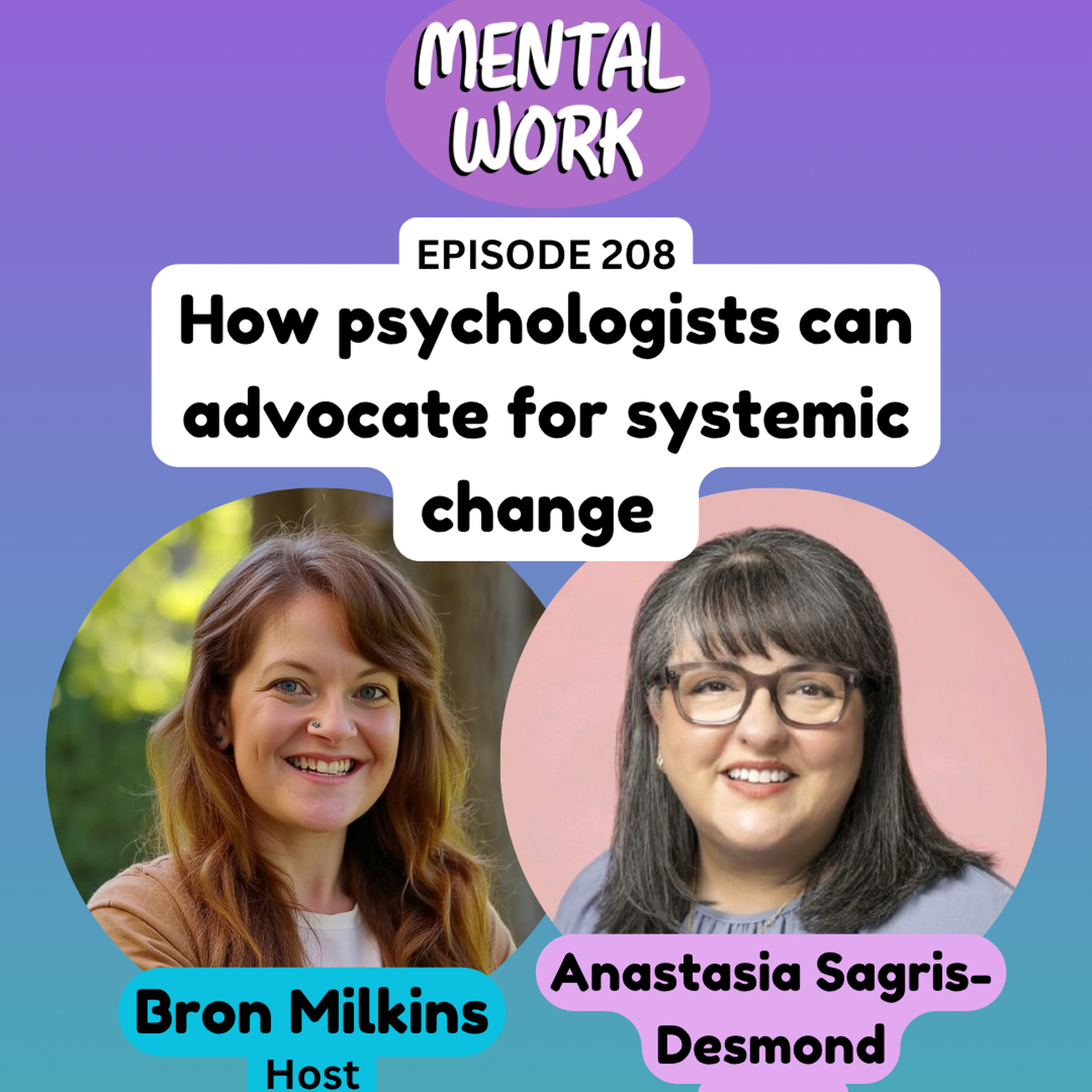From client work to policy change: How psychologists can advocate for systemic change (with Anastasia Sagris-Desmond)