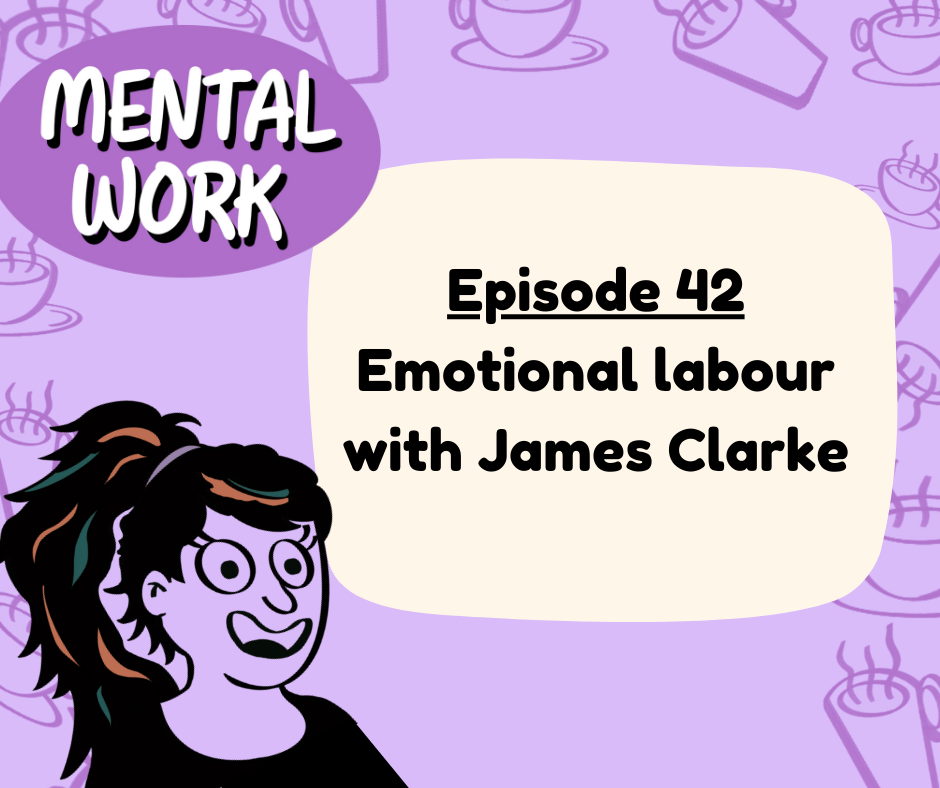 Emotional labour (with James Clarke)