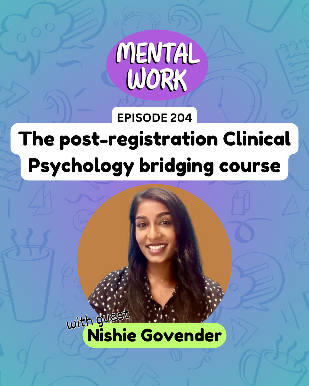 The post-registration clinical Masters bridging course and pivoting to non-client work (with Nishie Govender)