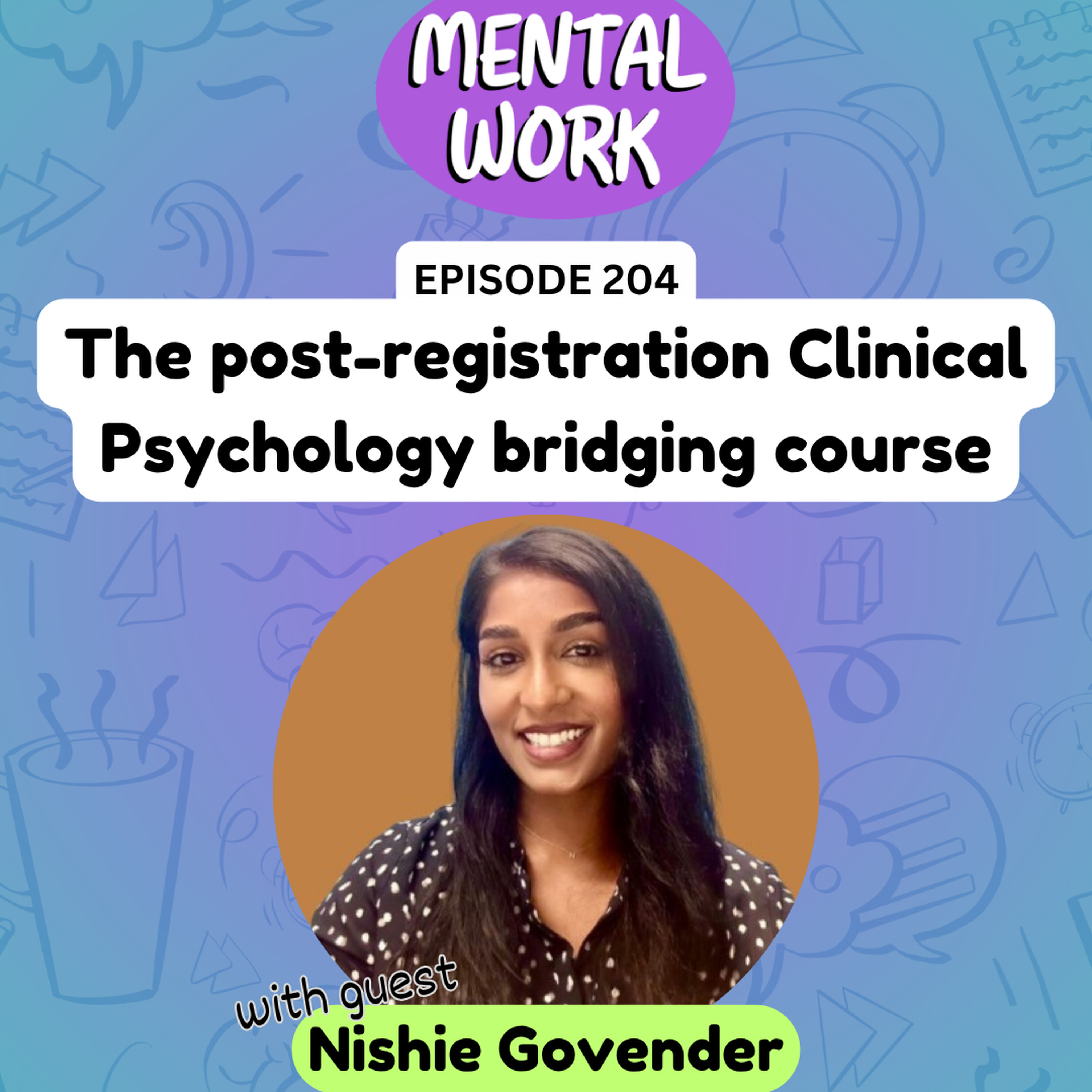 The post-registration clinical Masters bridging course and pivoting to non-client work (with Nishie Govender)