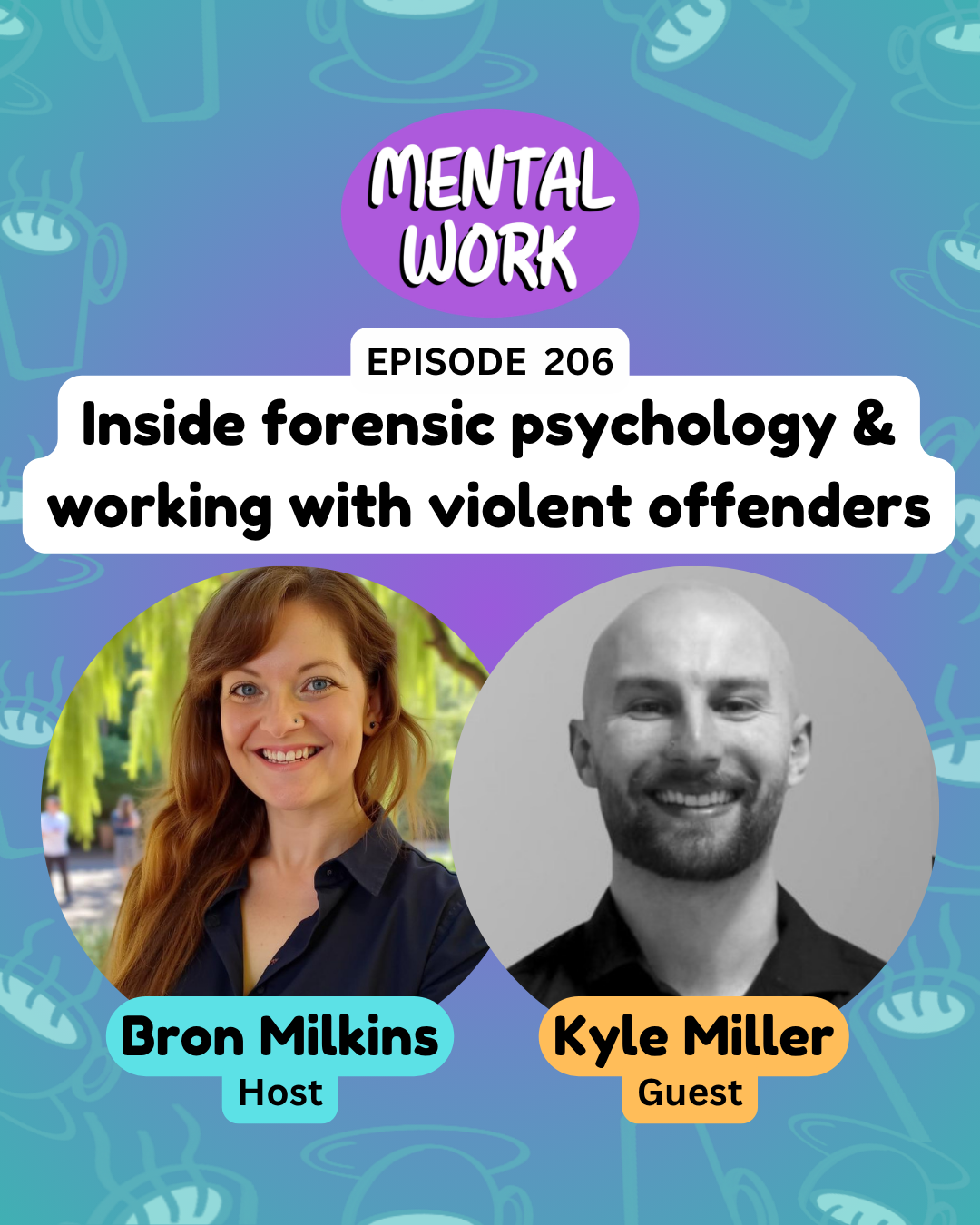 Inside forensic psychology and working with violent and sexual offenders (with Kyle Miller)