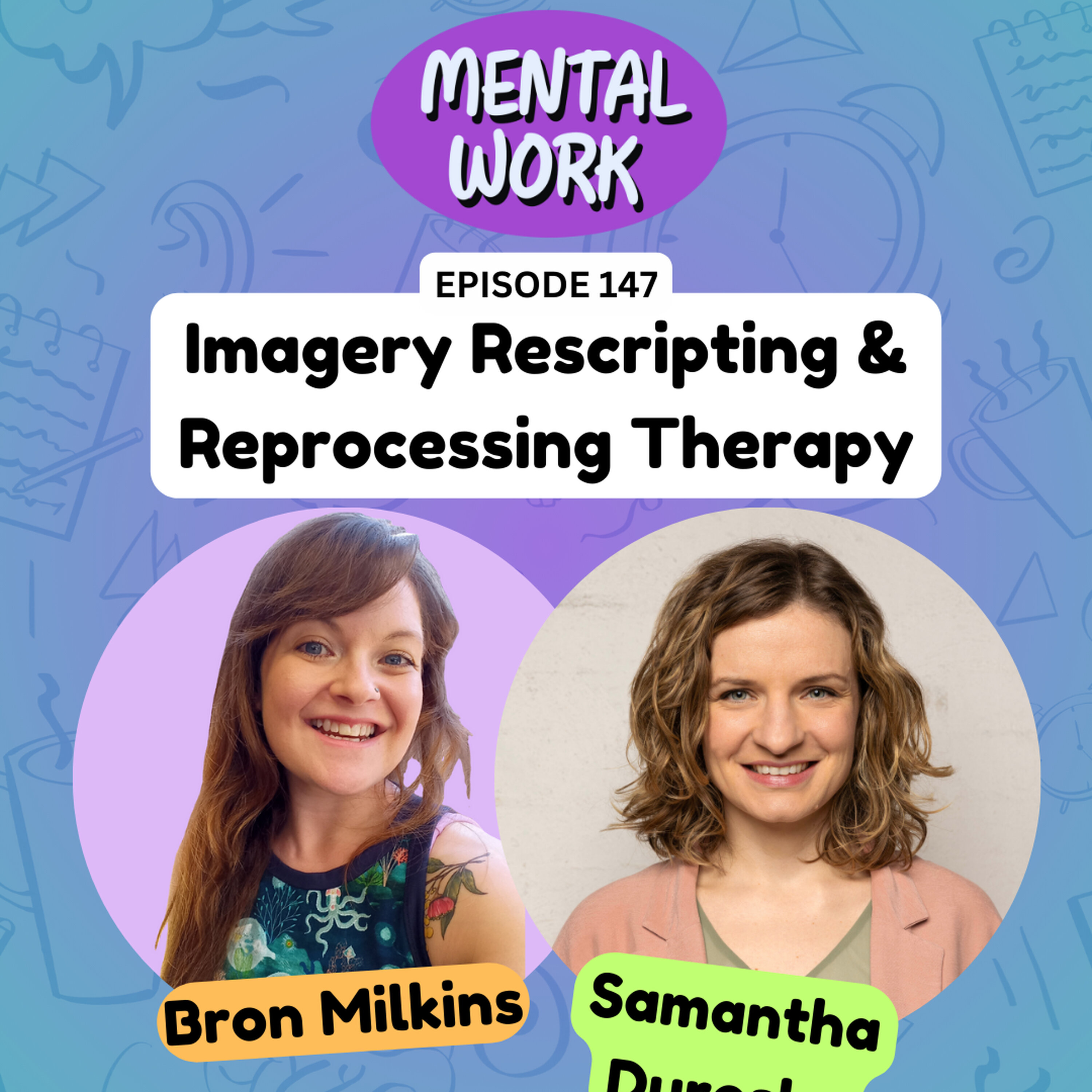 Imagery rescripting & reprocessing therapy (with Samantha Duroska)