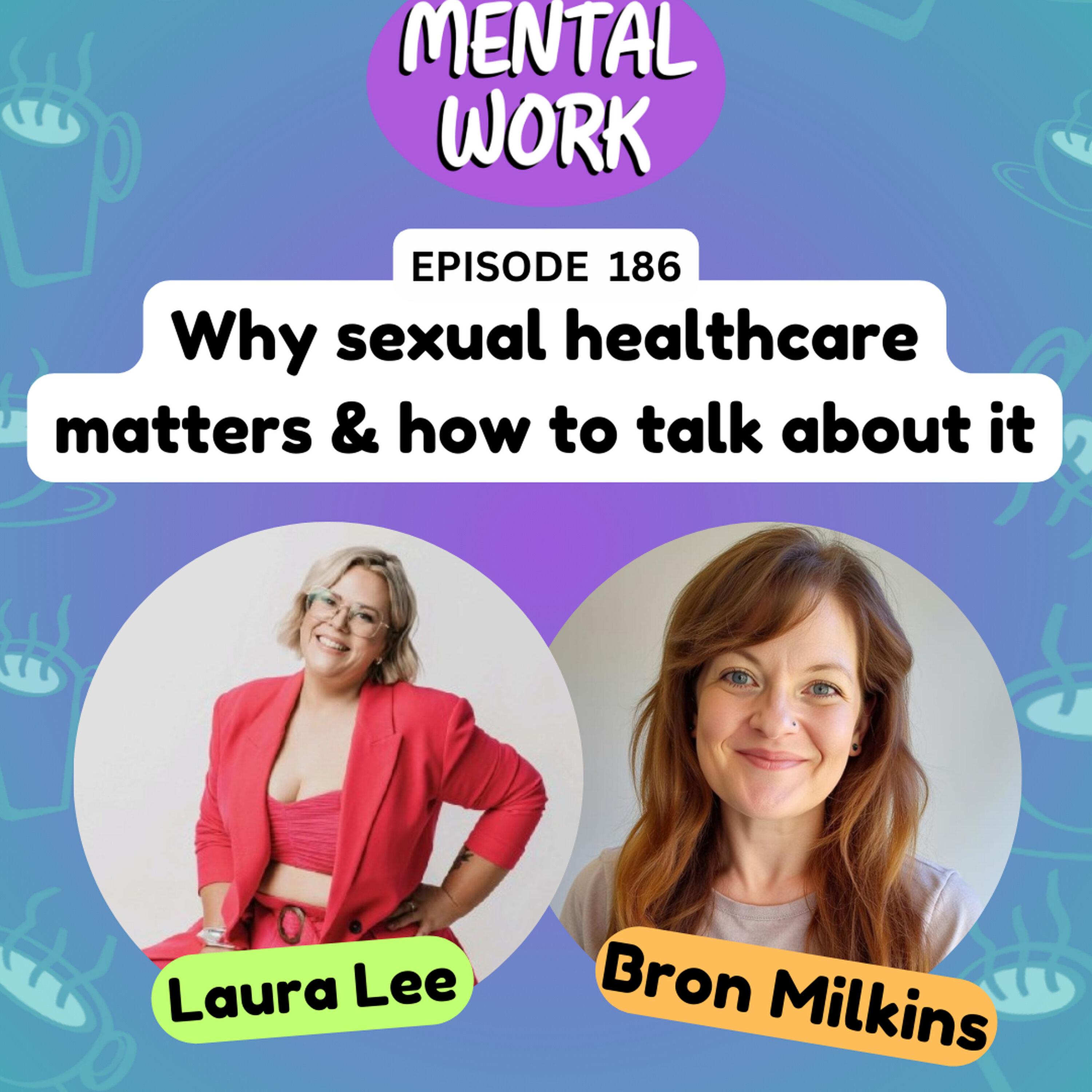 Why sexual healthcare matters & how to talk about sex with clients (with Laura Lee) episode artwork