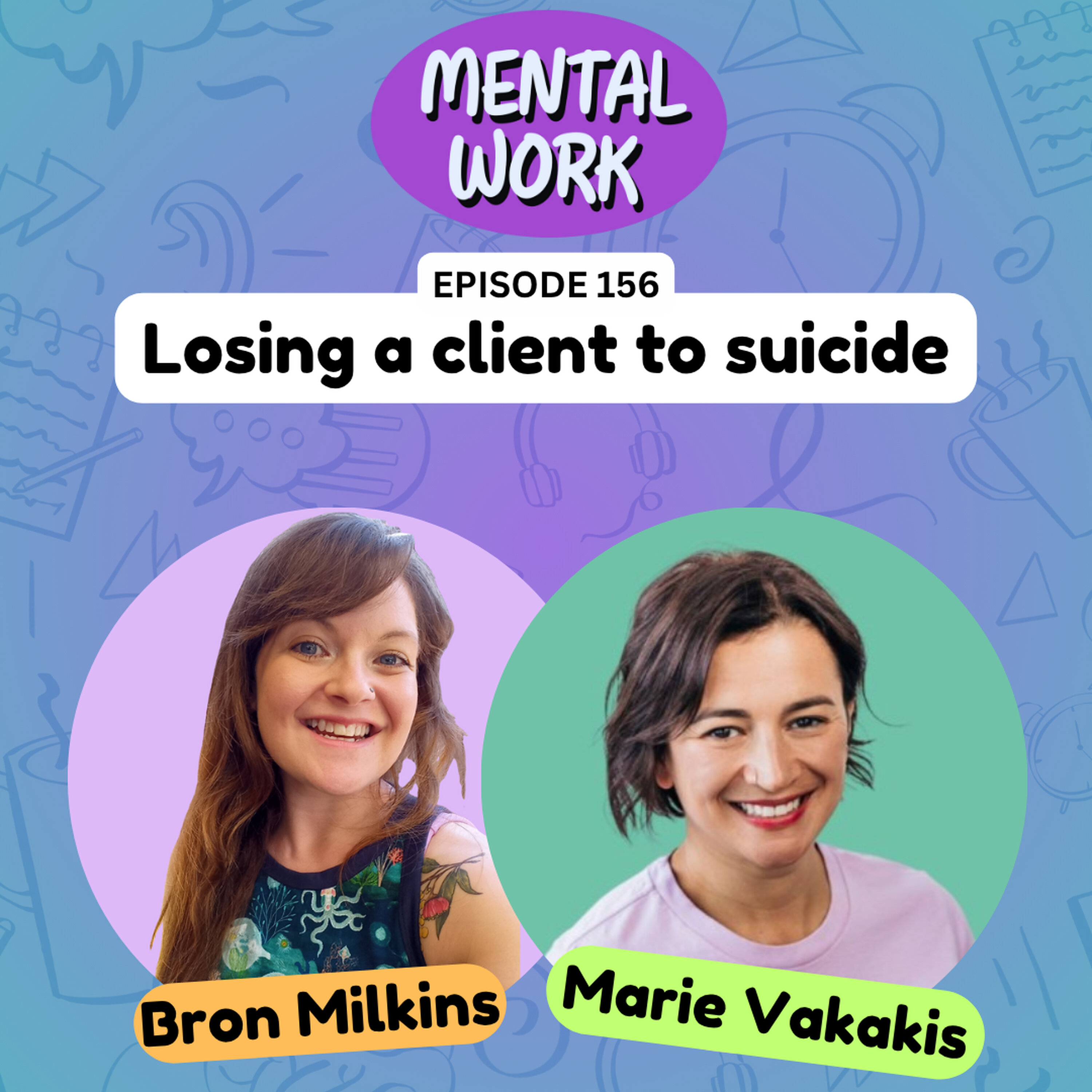Losing a client to suicide (with Marie Vakakis)