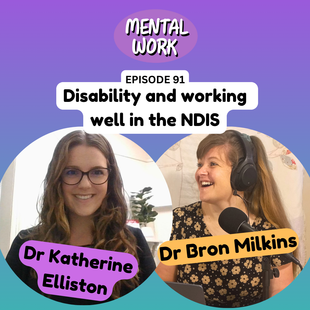 Disability and working effectively in the NDIS (with Dr Katherine Elliston)