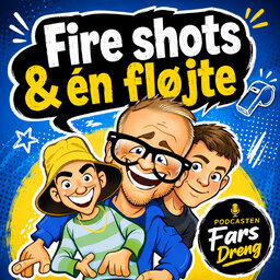 Fire shots & én fløjte