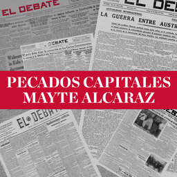 Pecados capitales de Mayte Alcaráz (17/08/2022)
