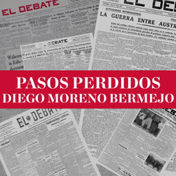 Pasos perdidos de Diego Moreno Bermejo (5/10/2021)