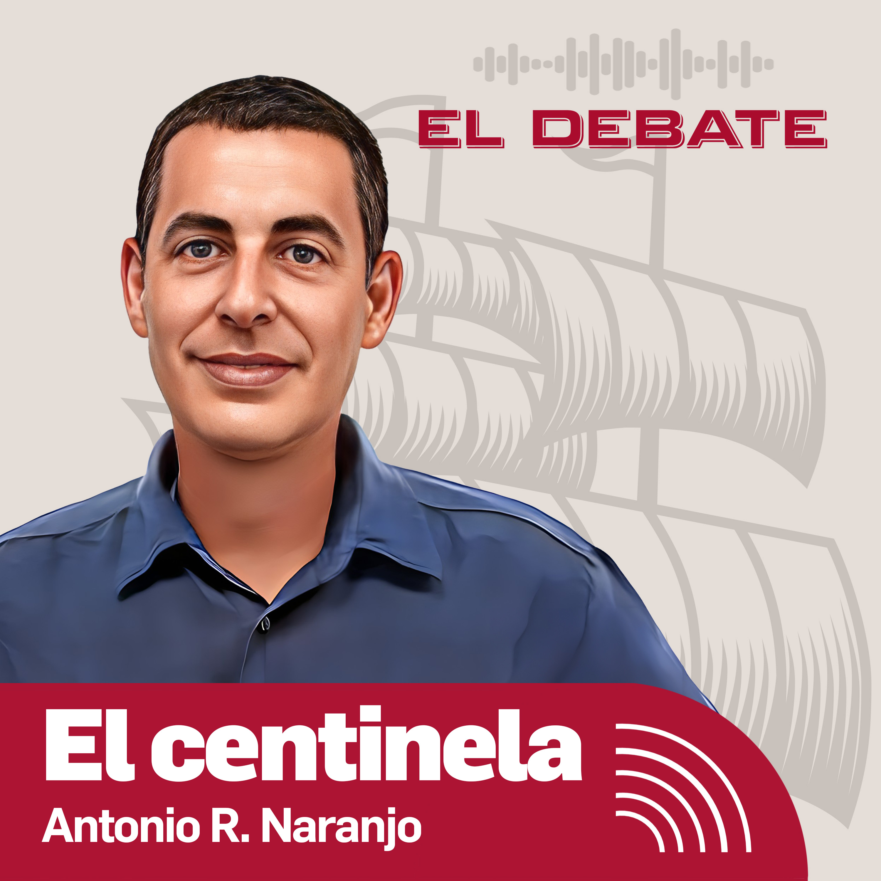 El Centinela Exprés de Antonio R. Naranjo (29/01/2024) episode artwork