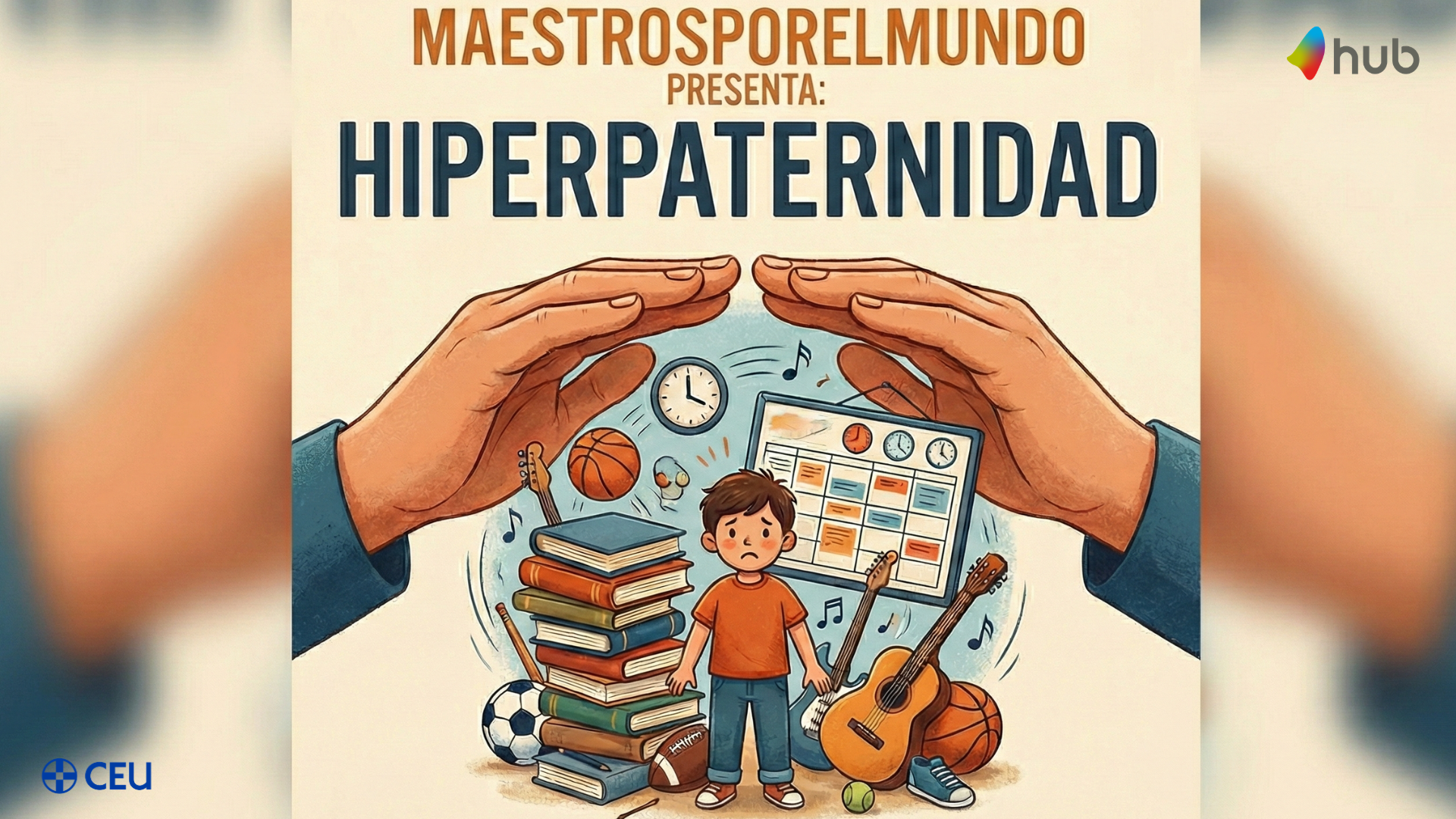 Hiperpaternidad - Maestrosporelmundo