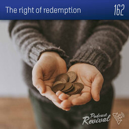 The right of redemption - Pr Jock Duncan - 162