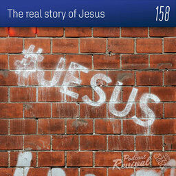 The real story of Jesus - Pr Darryl Williams - 158