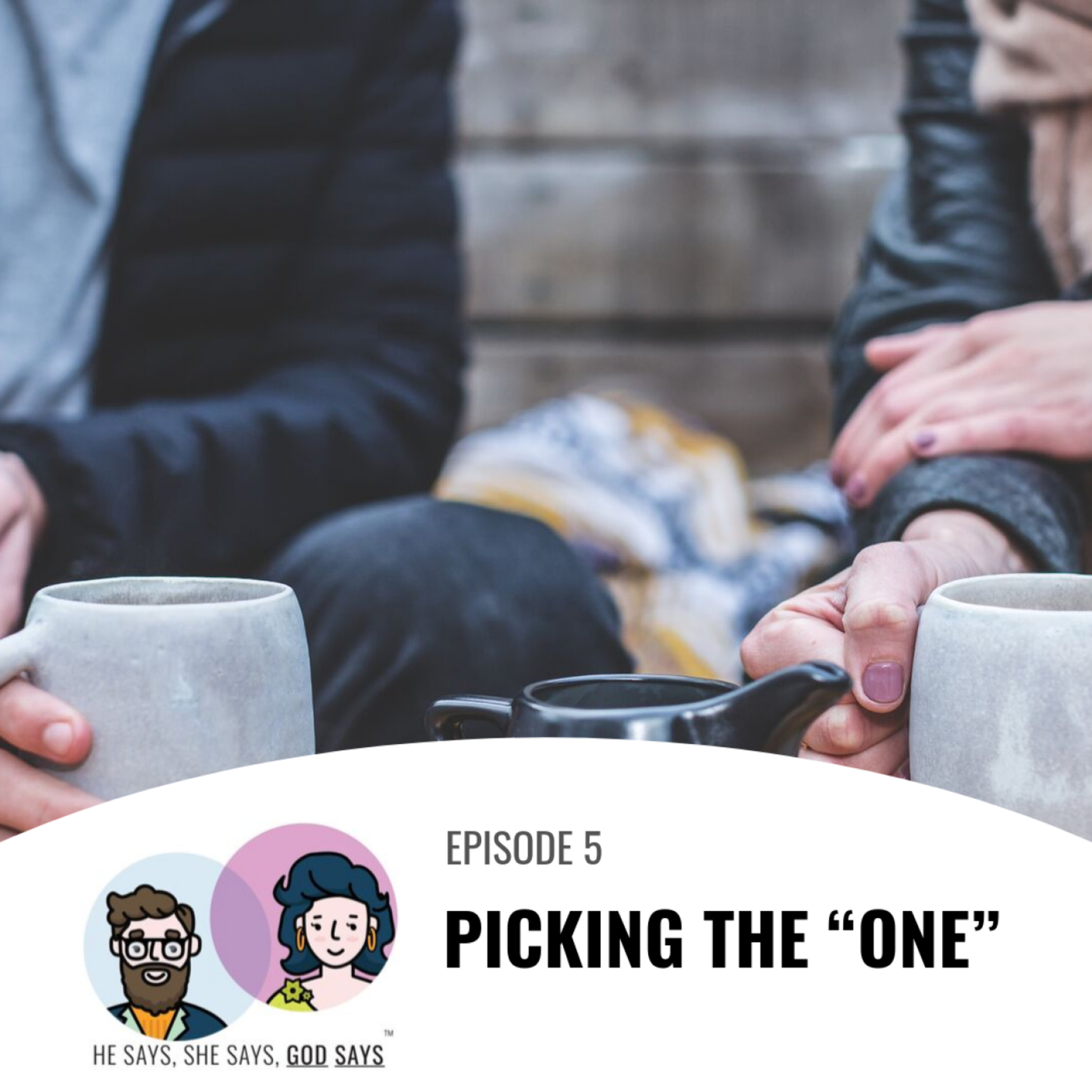 Picking the ”One”